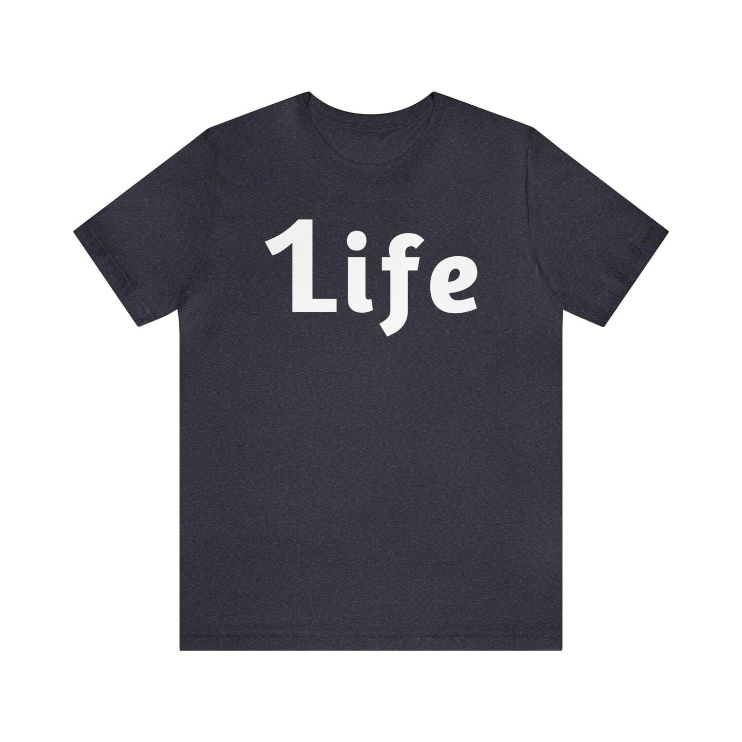 One life Shirt 1life shirt Live Your Life You Only Have One Life To Live - Giftsmojo