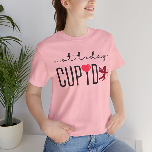 Graphic Tee - Not Today Cupid Design