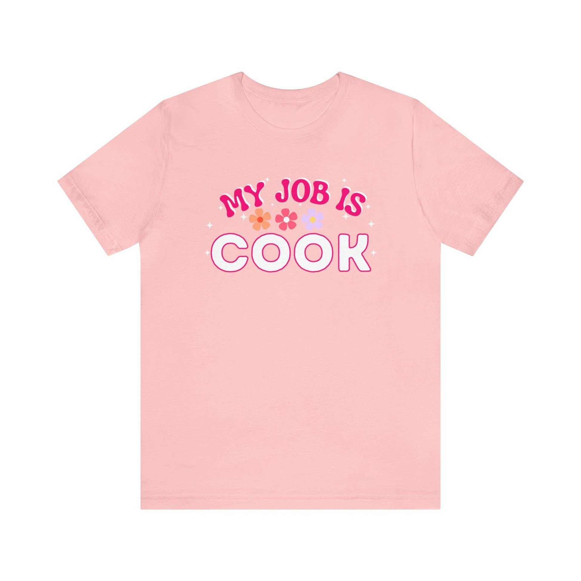 My Job is Cook Shirt Chef Shirt, Restaurant Cook Shirt Mom Shirt Dad Shirt - Giftsmojo