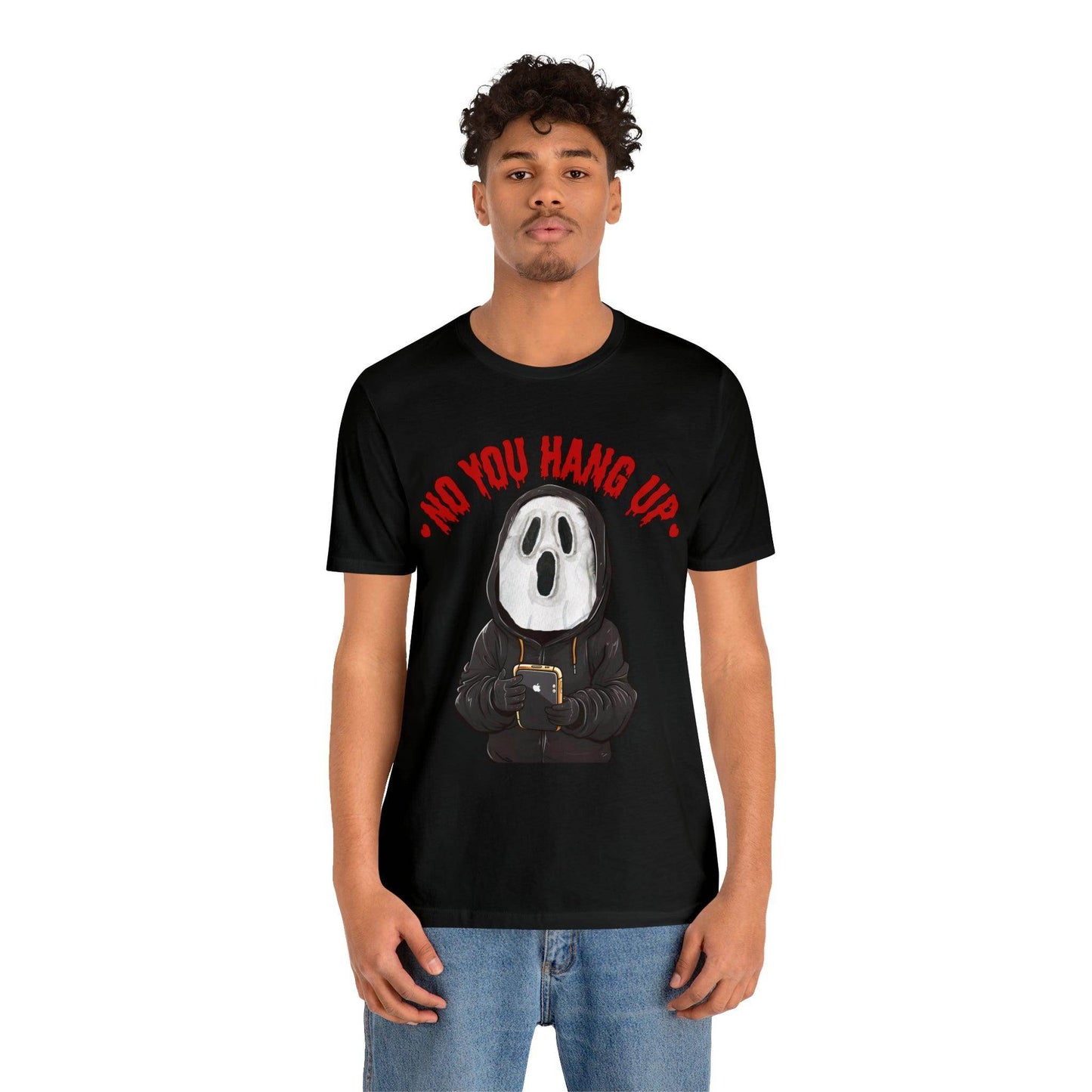 No You Hang Up Scary Halloween Costume Halloween Shirt Playful and Spooky Charm Fall Shirt - Giftsmojo
