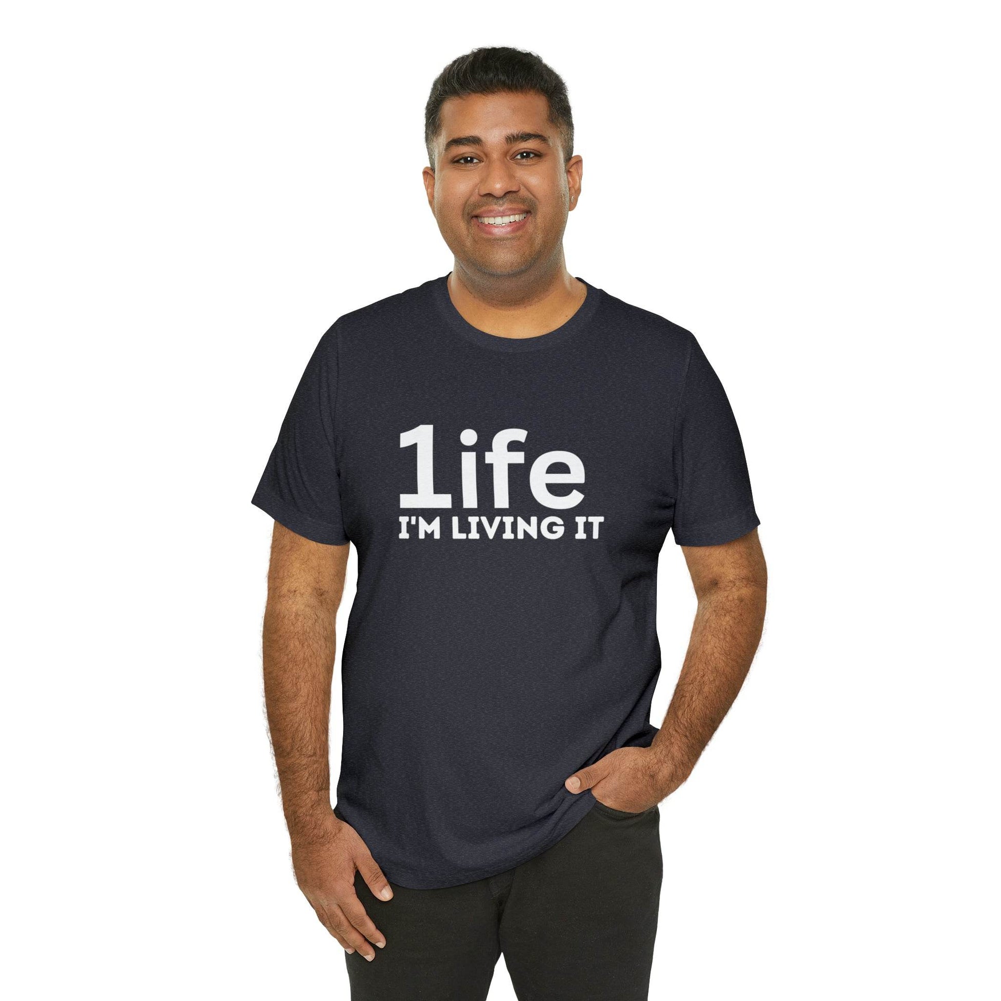 One Life I'M Living It Shirt One life Shirt 1life shirt Live Your Life You Only Have One Life To Live Shirt - Giftsmojo