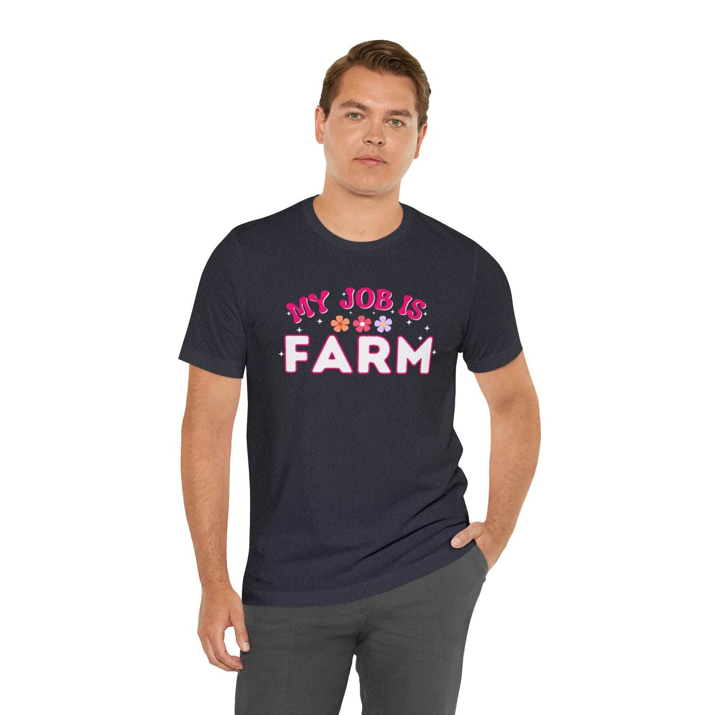 My Job is Farm Shirt Farmer Shirt Farming Shirt Homestead Gardening Shirt - Giftsmojo