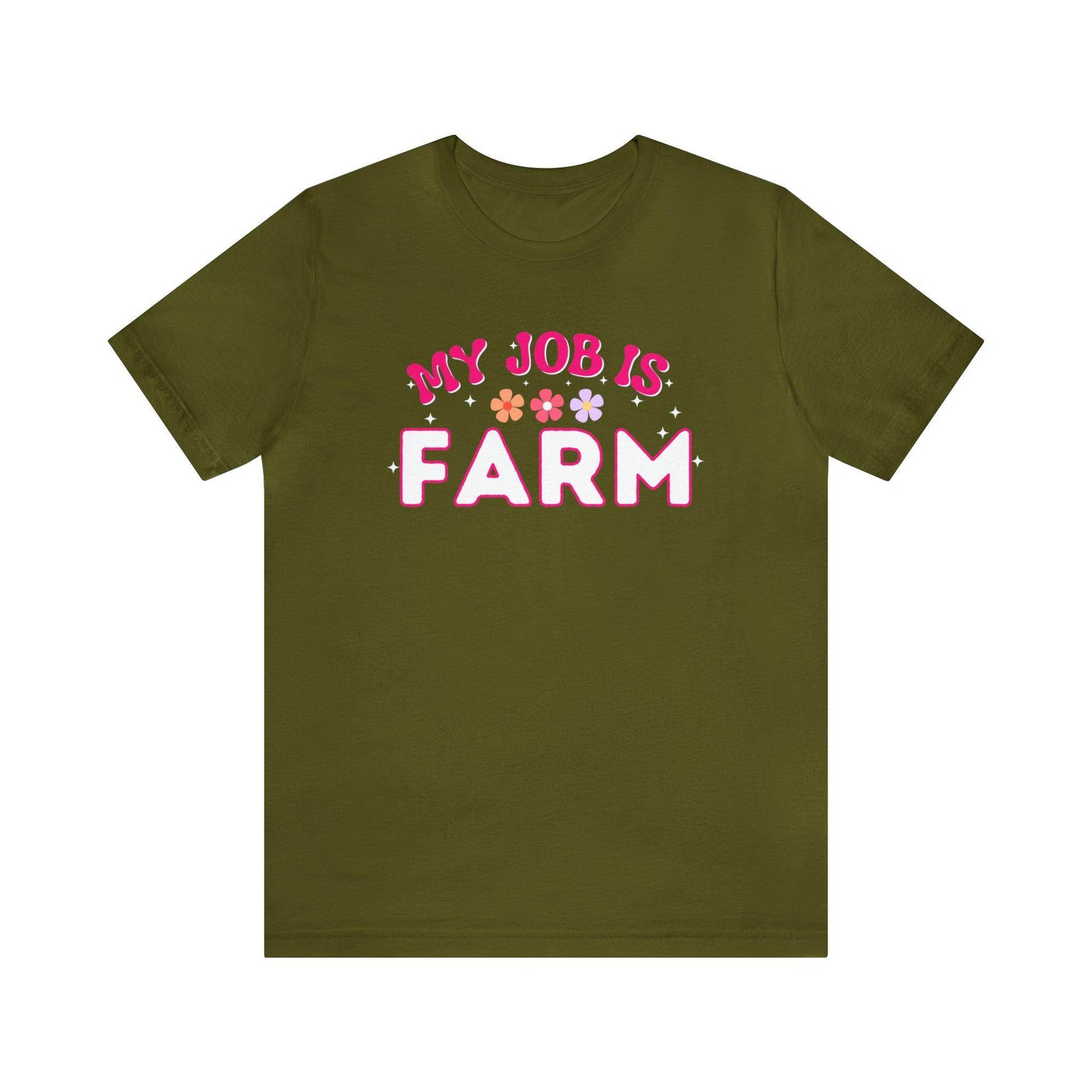 My Job is Farm Shirt Farmer Shirt Farming Shirt Homestead Gardening Shirt - Giftsmojo