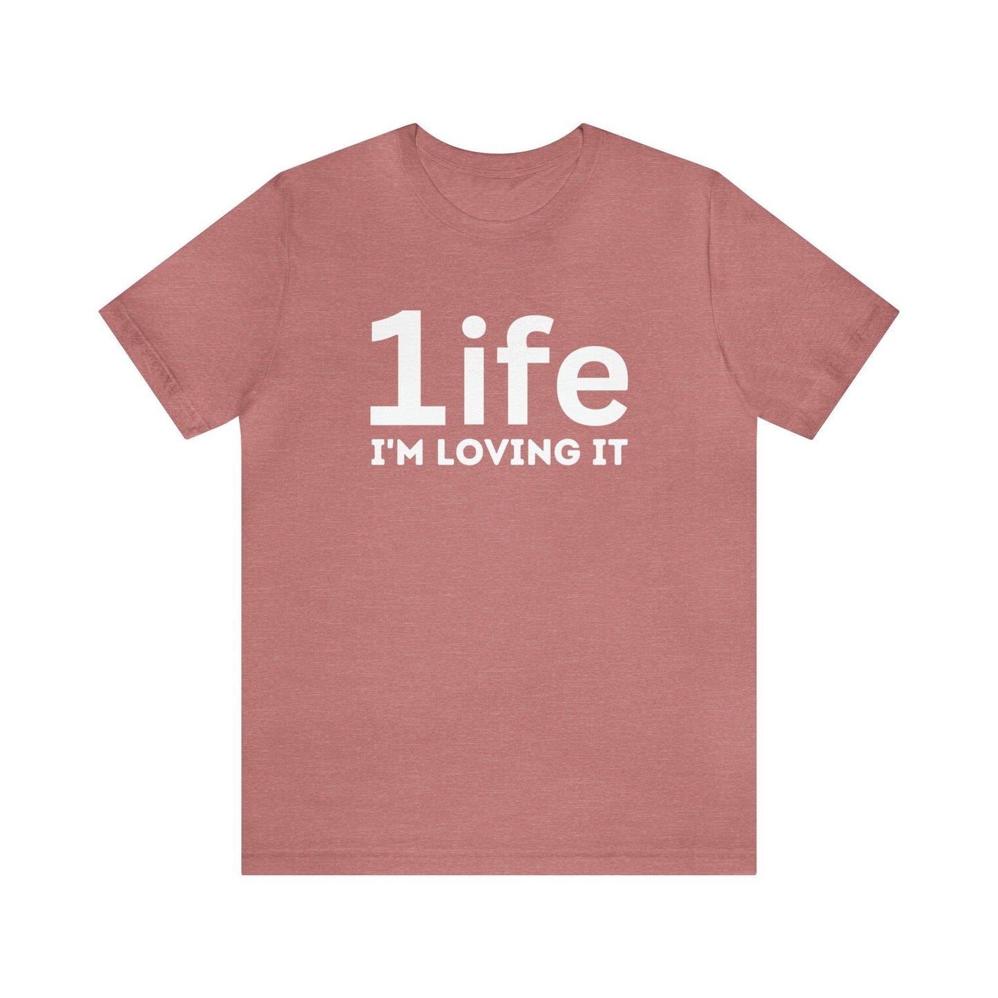 One life I'M Loving It Shirt Retro 1life shirt Live Your Life You Only Have One Life To Live Retro Shirt - Giftsmojo