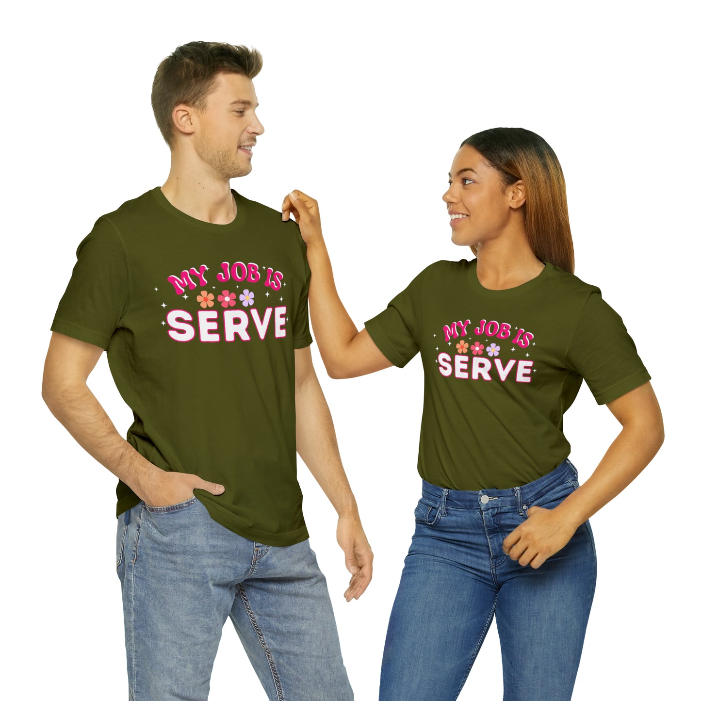 My Job is Serve Shirt for Military Customer Service Waiter/Waitress Public Servant, Hotel Concierge, Caterer, Flight Attendant, Bartender Barista