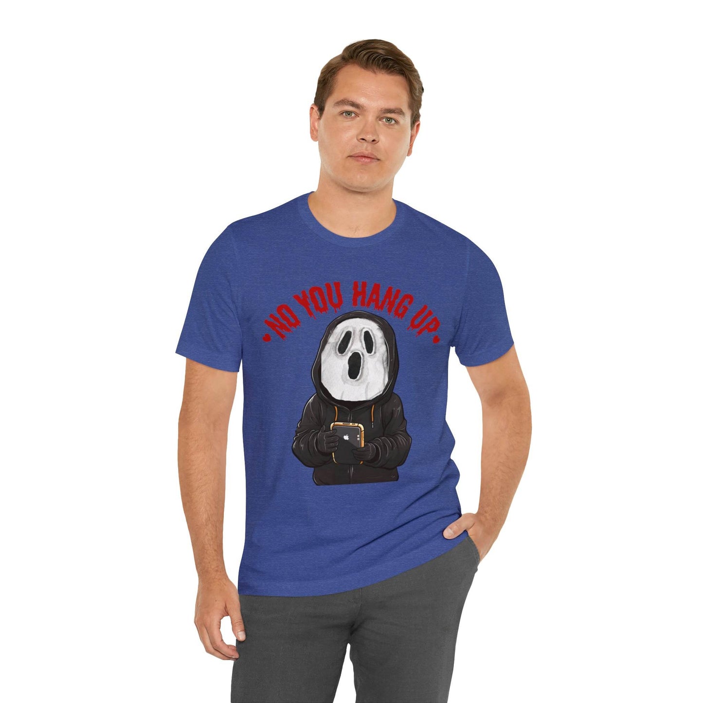 No You Hang Up Scary Halloween Costume Halloween Shirt Playful and Spooky Charm Fall Shirt - Giftsmojo