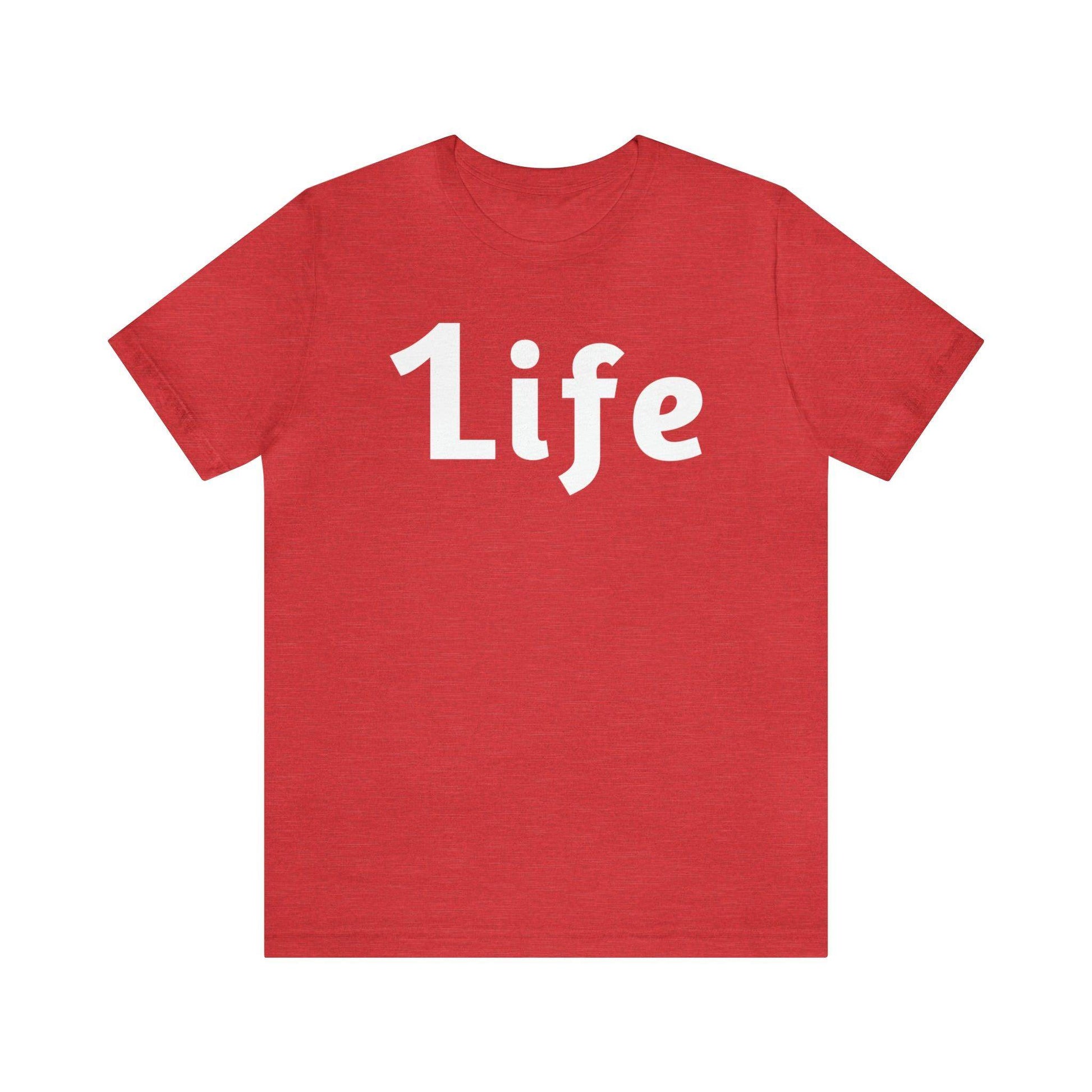 One life Shirt 1life shirt Live Your Life You Only Have One Life To Live - Giftsmojo
