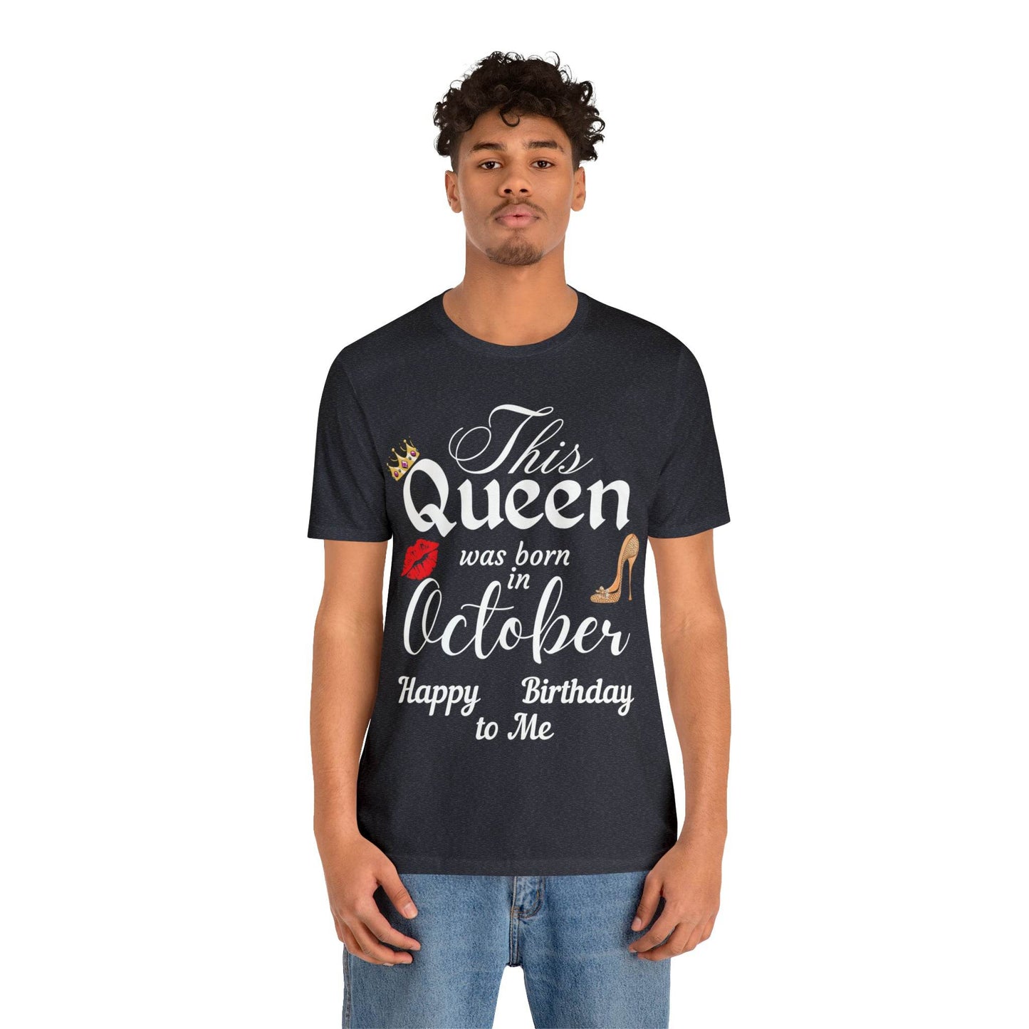 Birthday Queen Shirt, Gift for Birthday, This Queen was born in October Shirt, Funny Queen Shirt, Funny Birthday Shirt, Birthday Gift - Giftsmojo