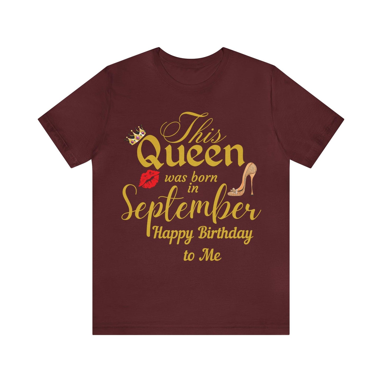 Birthday Queen Shirt, Gift for Birthday, This Queen was born in September Shirt, Funny Queen Shirt, Funny Birthday Shirt, Birthday Gift