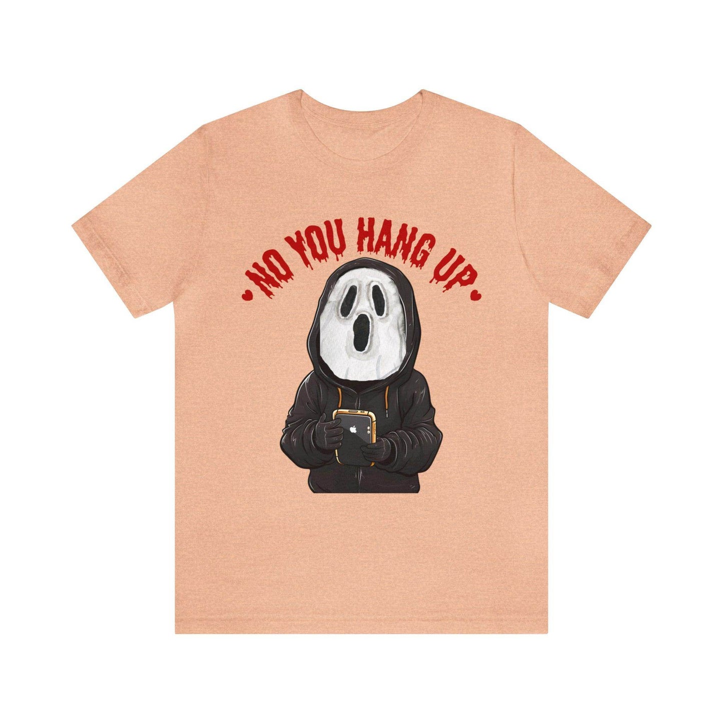No You Hang Up Scary Halloween Costume Halloween Shirt Playful and Spooky Charm Fall Shirt - Giftsmojo