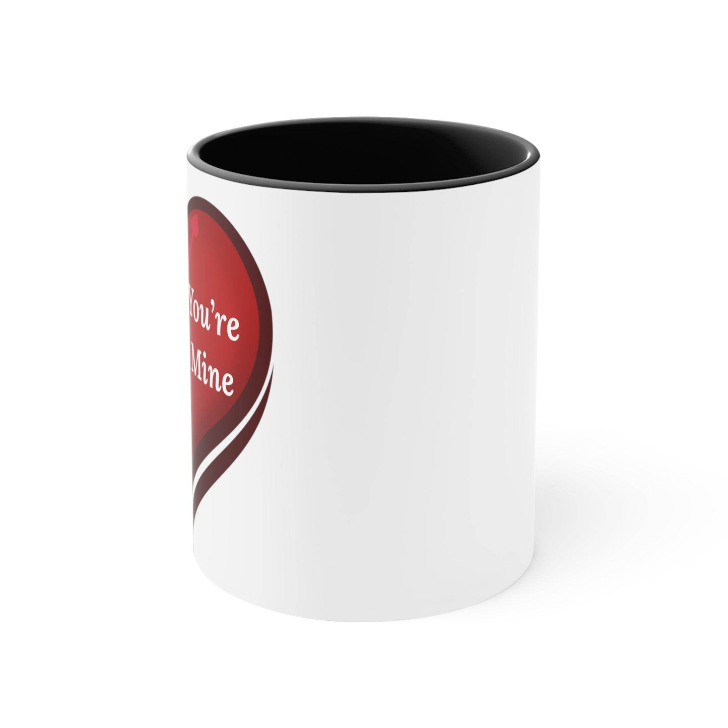 I'm Yours and You're Mine with Heart Mug, 11oz - Giftsmojo