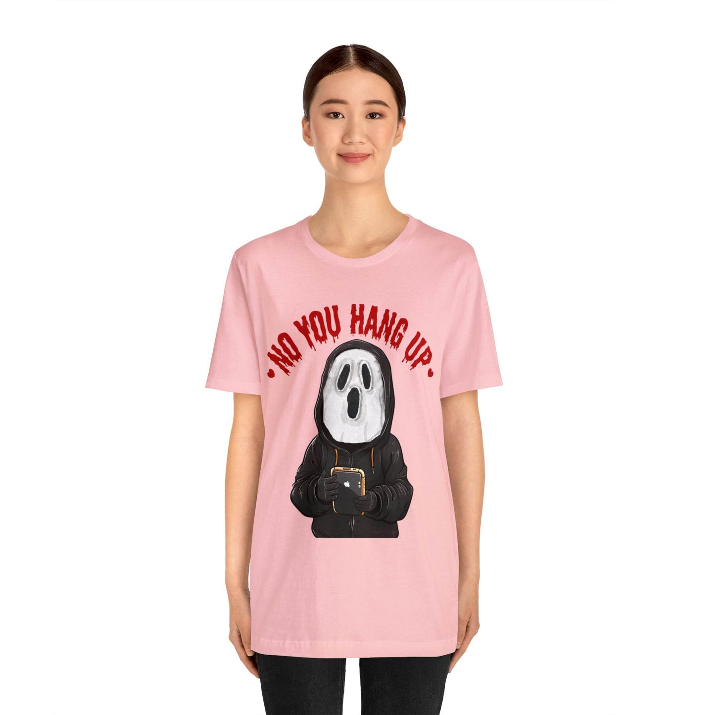 No You Hang Up Scary Halloween Costume Halloween Shirt Playful and Spooky Charm Fall Shirt - Giftsmojo