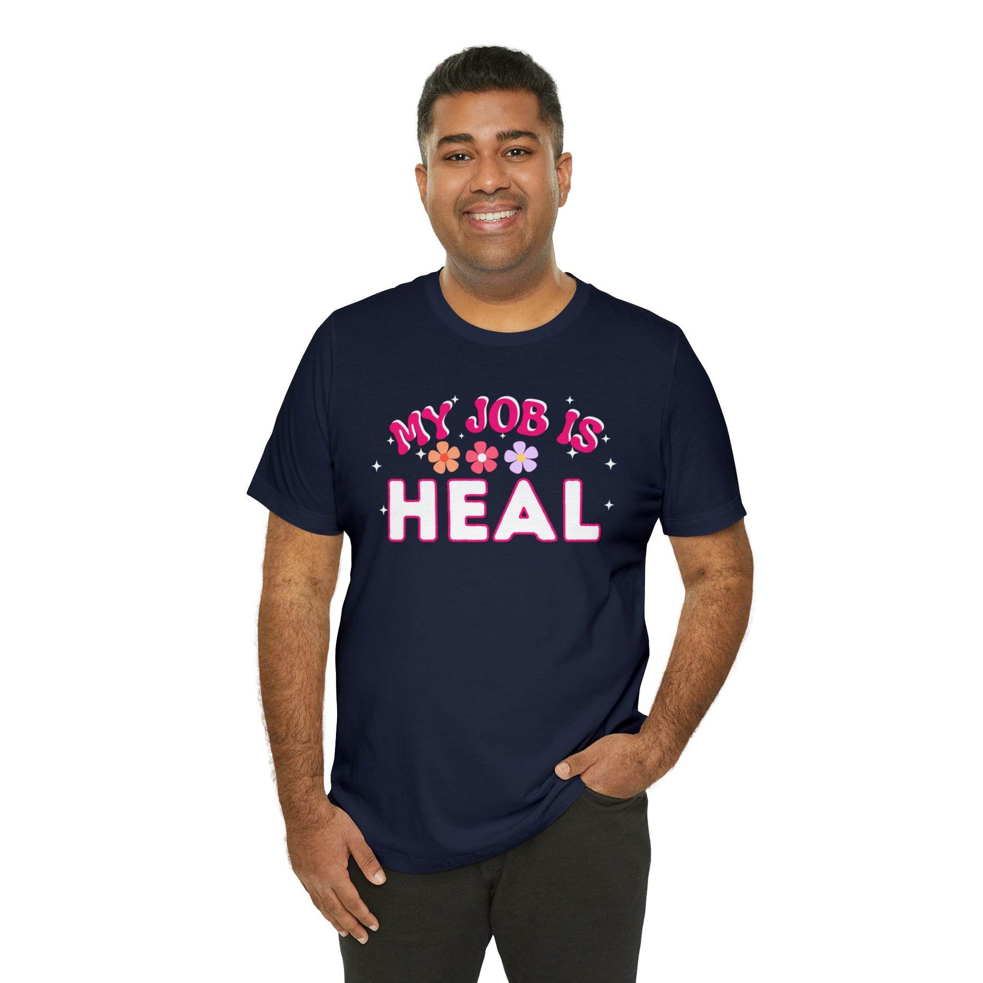 My Job is Heal Shirt Doctor Shirt Nurse Shirt - Giftsmojo