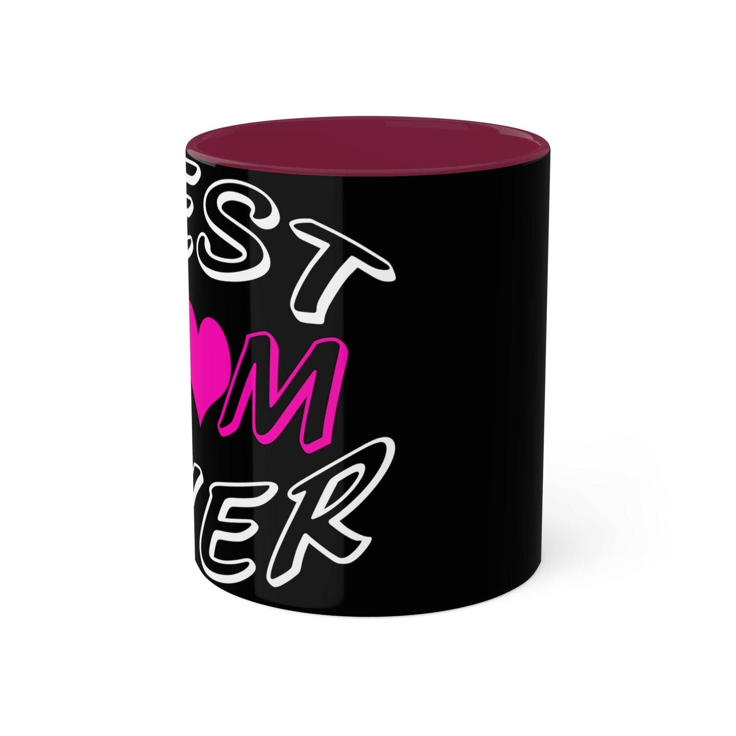 Best Mom Ever Coffee Mug, Colorful Mugs, 11oz - Giftsmojo
