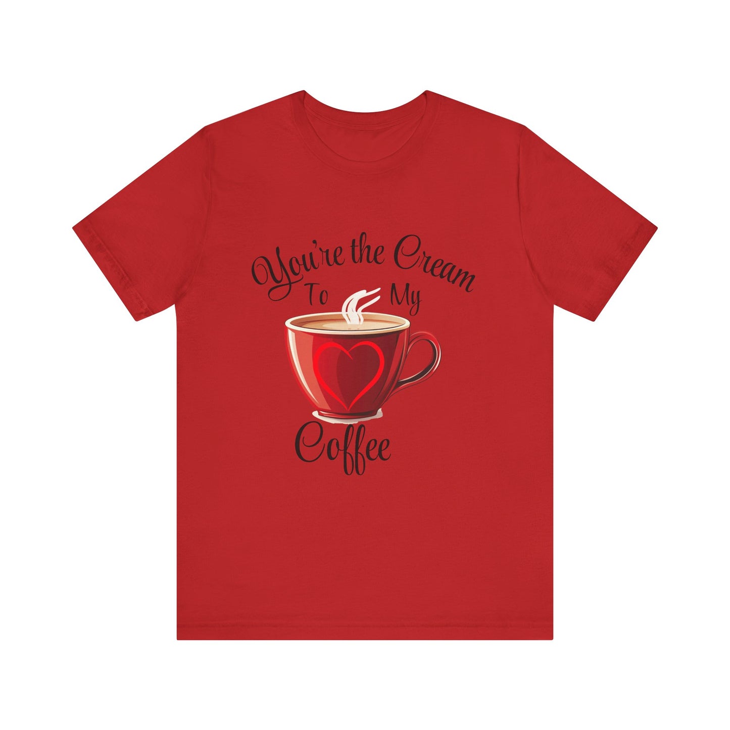 Funny Valentine's Day Unisex Tee - Cream To My Coffee Design