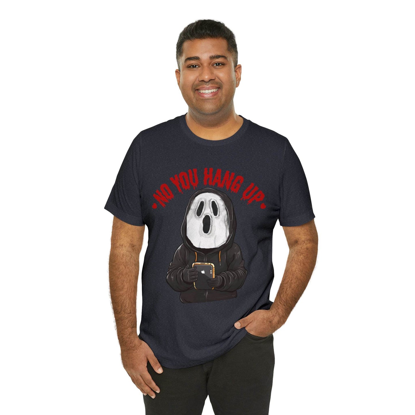 No You Hang Up Scary Halloween Costume Halloween Shirt Playful and Spooky Charm Fall Shirt - Giftsmojo