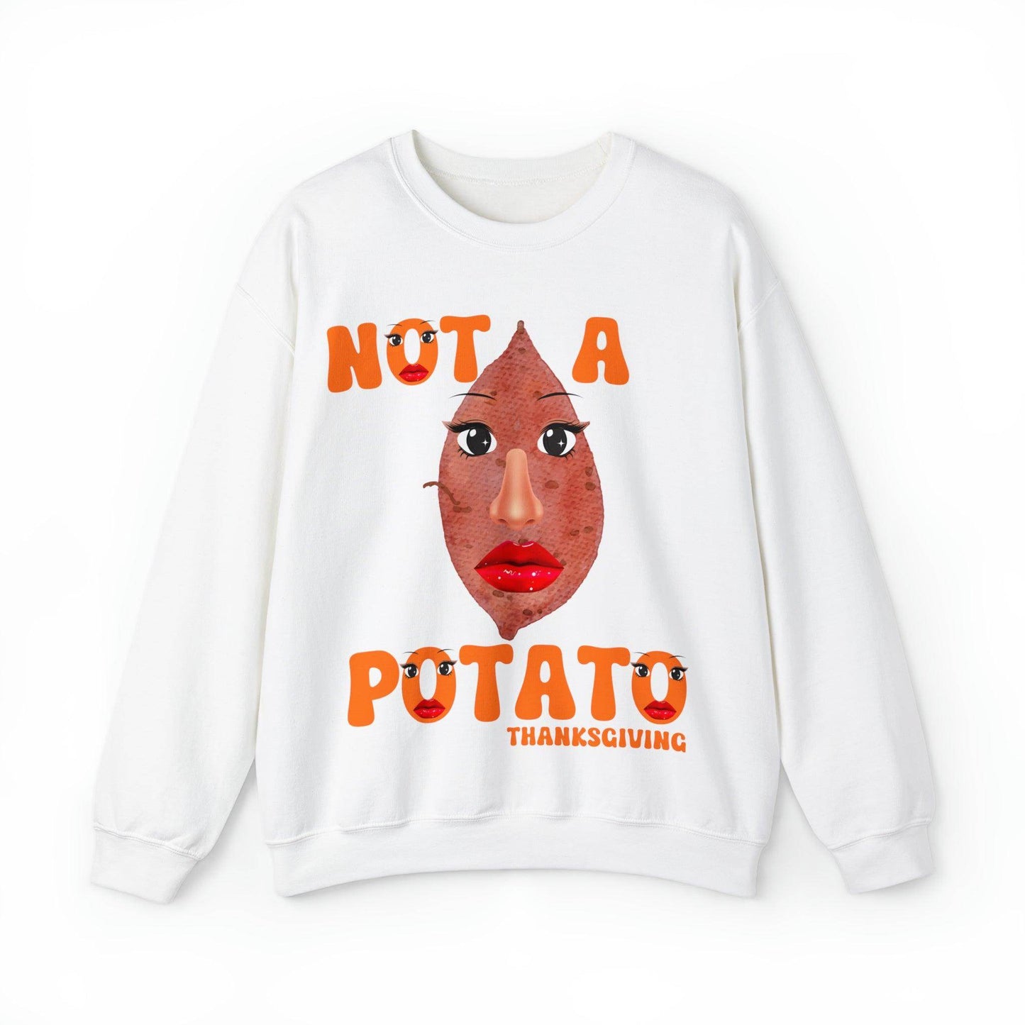 Not A Potato Sweatshirt Not A Potato Until After Thanksgiving Funny Thanksgiving Shirt - Giftsmojo