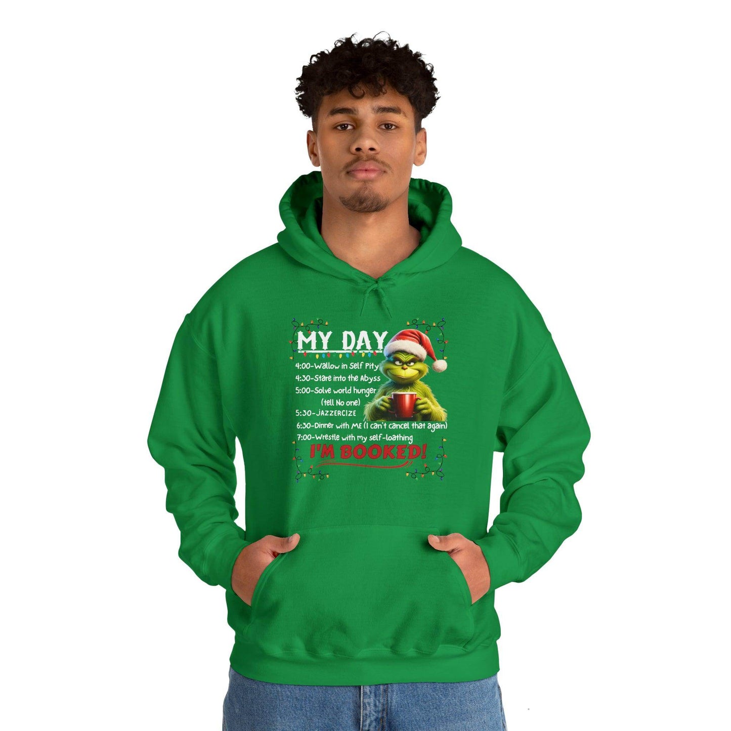 Funny Grinch Hooded Sweatshirt My Day Schedule I'M Booked Sweatshirt Christmas Sweater - Giftsmojo