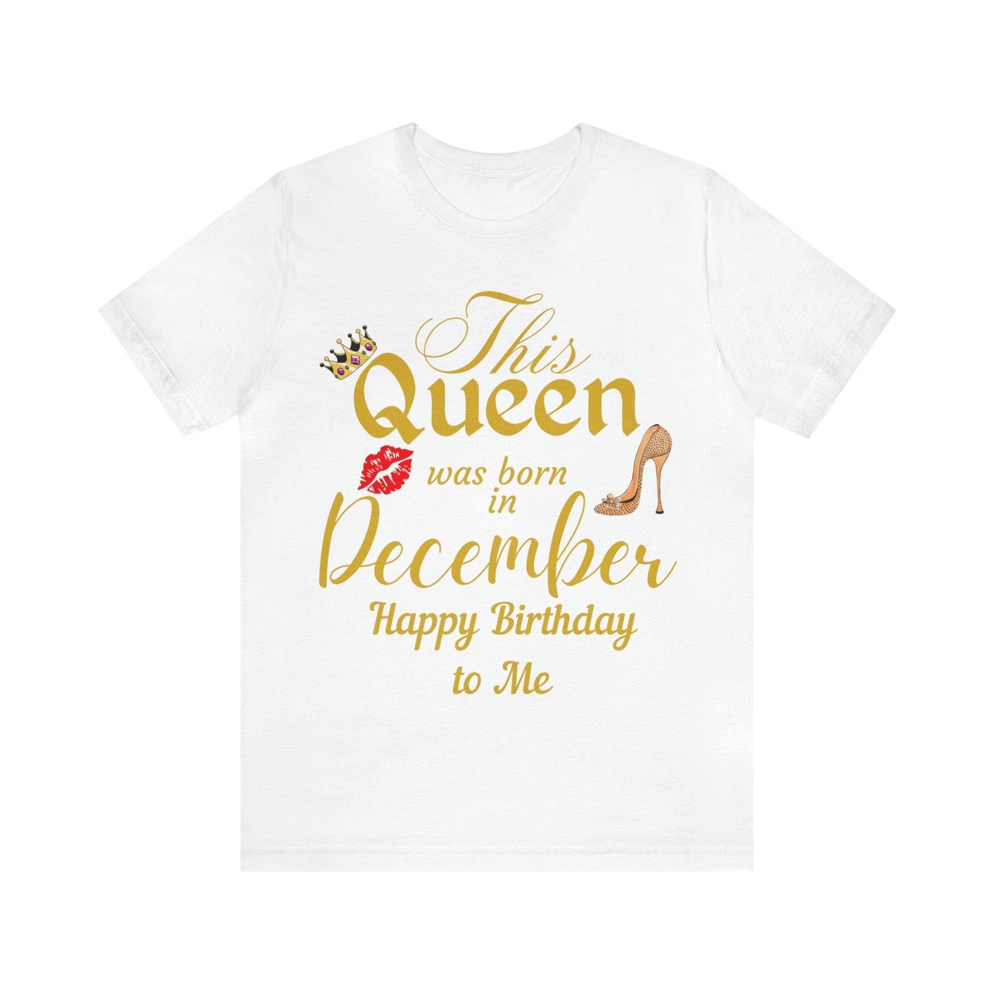 Birthday Queen Shirt, Gift for Birthday, This Queen was born in December Shirt, Funny Queen Shirt, Funny Birthday Shirt, Birthday Gift - Giftsmojo