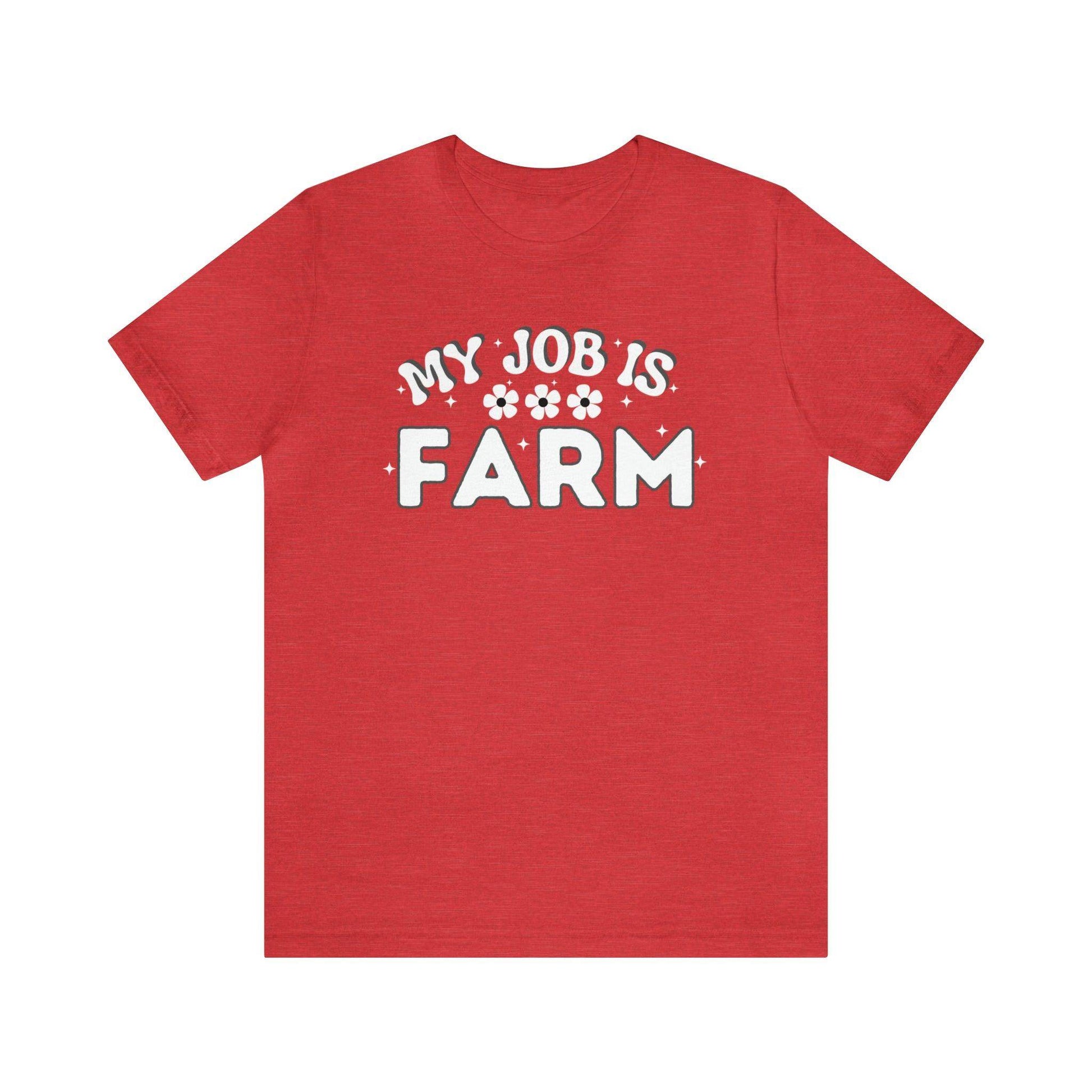 My Job is Farm Shirt Farmer Shirt Farming Shirt Homestead Gardening Shirt Farmers, Farmhand, Livestock Farmer, Crop Grower Horticulturist, Animal Scientist, Agricultural Engineer Environmental Scientist,  - Giftsmojo