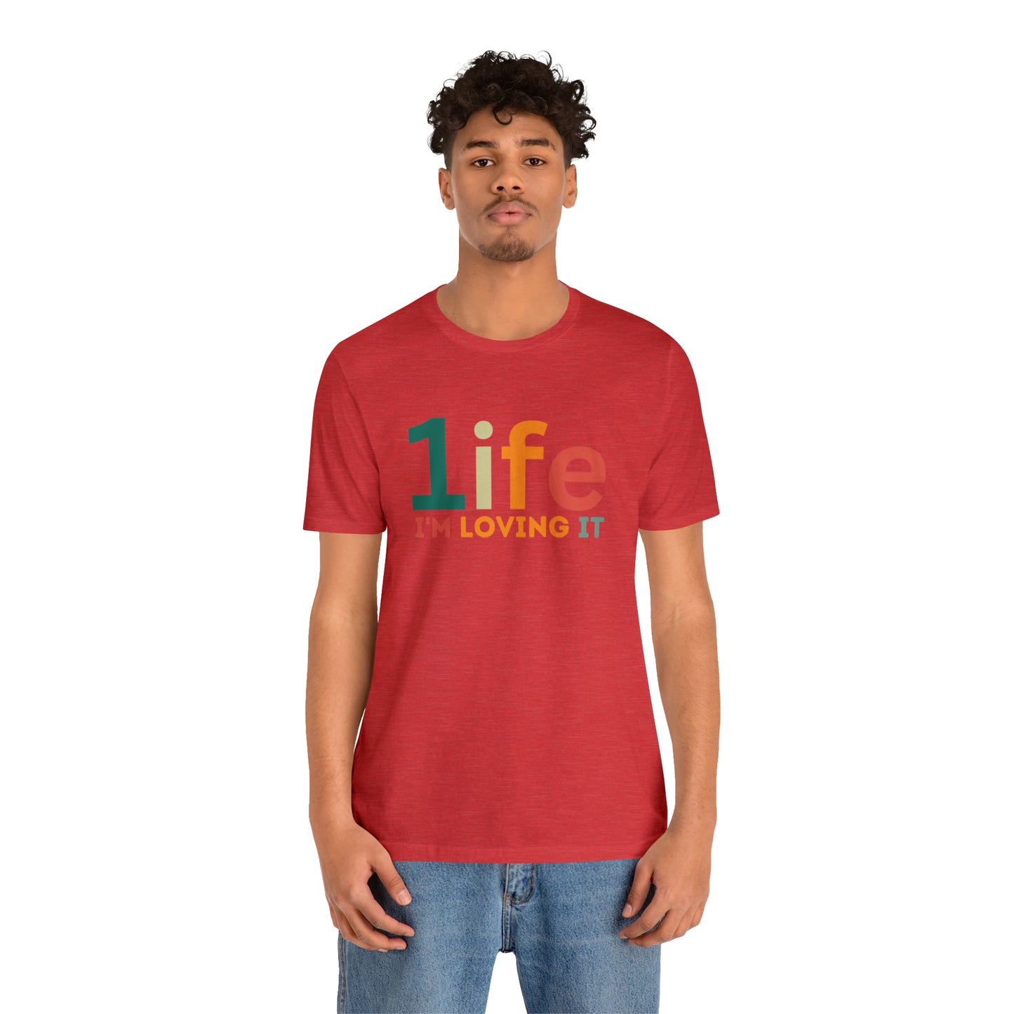 One life I'M Loving It Shirt Retro 1life shirt Live Your Life You Only Have One Life To Live Retro Shirt