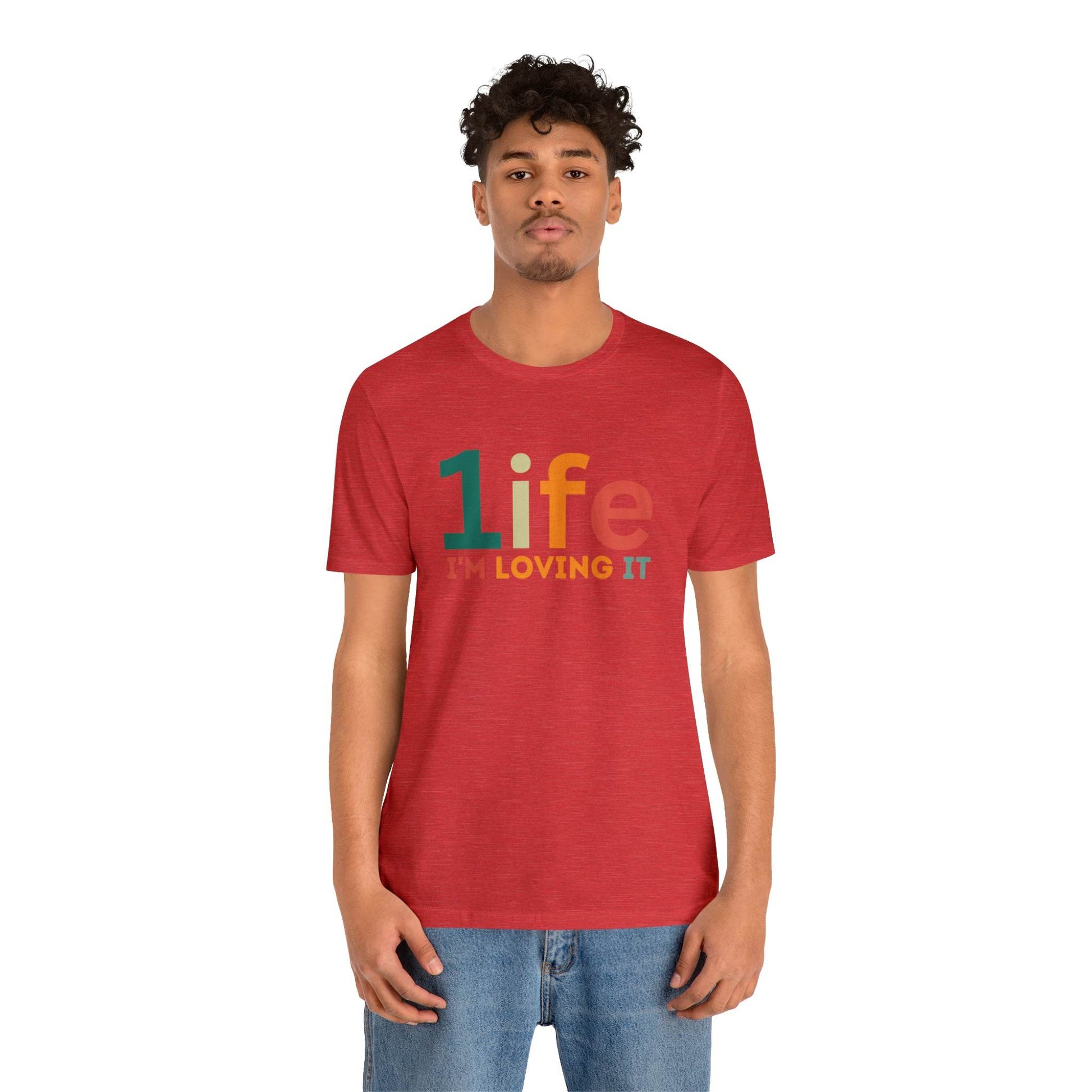One life I'M Loving It Shirt Retro 1life shirt Live Your Life You Only Have One Life To Live Retro Shirt - Giftsmojo