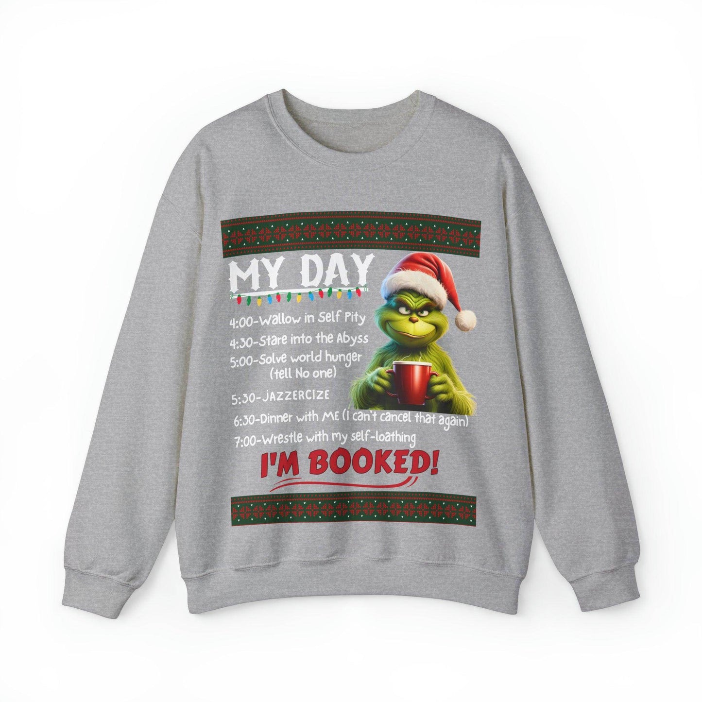 My Day Schedule I'M Booked Grinch Shirt Funny Christmas Sweatshirt Christmas grinch Sweatshirt Christmas Sweater Christmas Trendy Christmas Sweatshirt - Giftsmojo