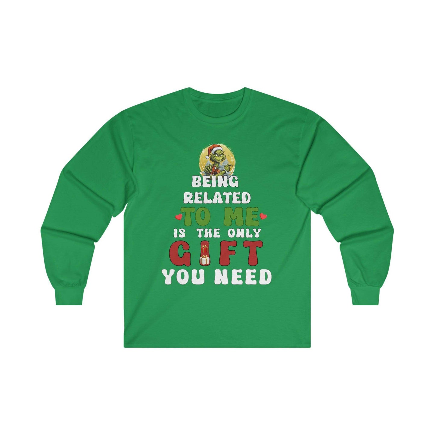 Funny Christmas Long Sleeve Tee Being Related To Me Is The Only Gift You Need Shirt - Giftsmojo