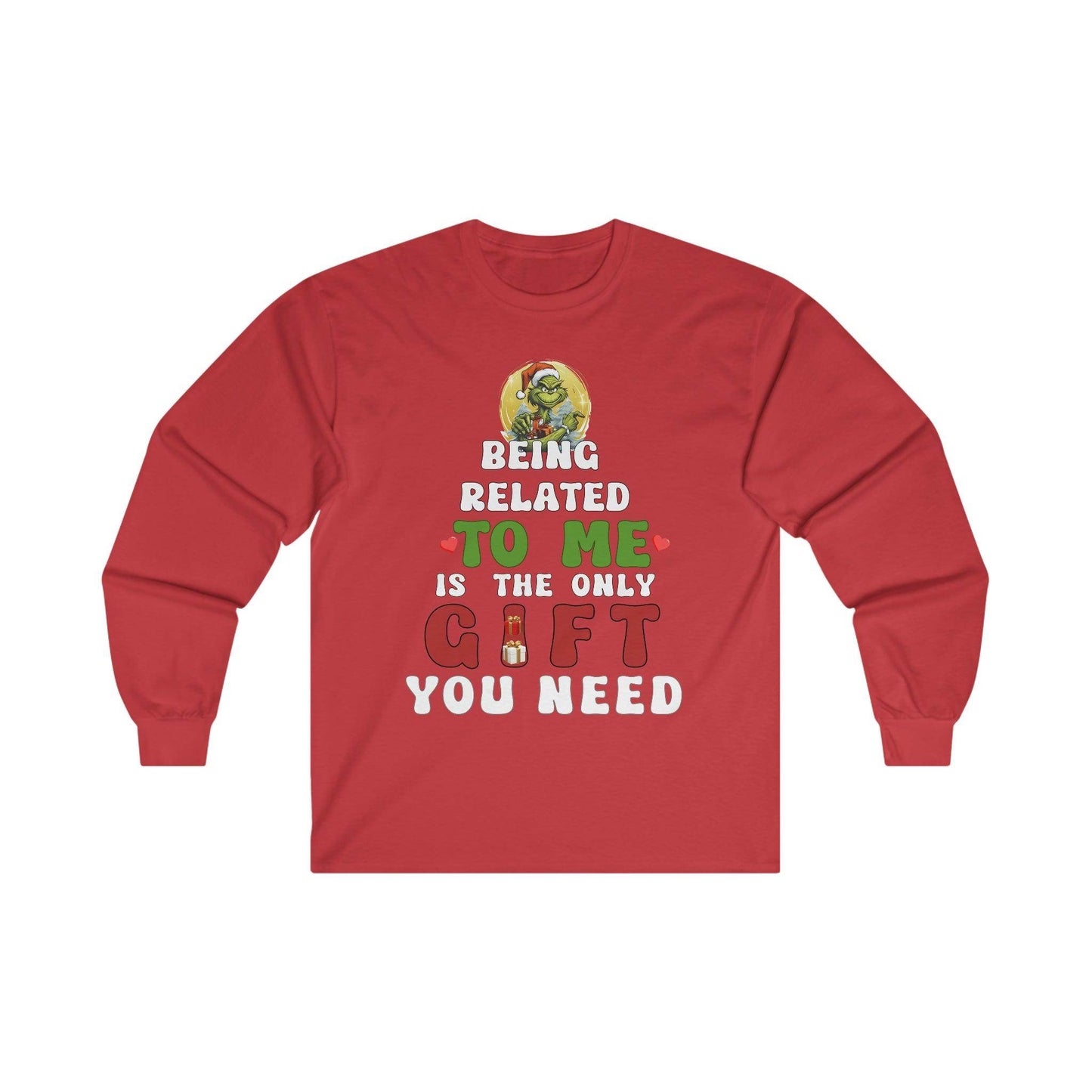 Funny Christmas Long Sleeve Tee Being Related To Me Is The Only Gift You Need Shirt - Giftsmojo