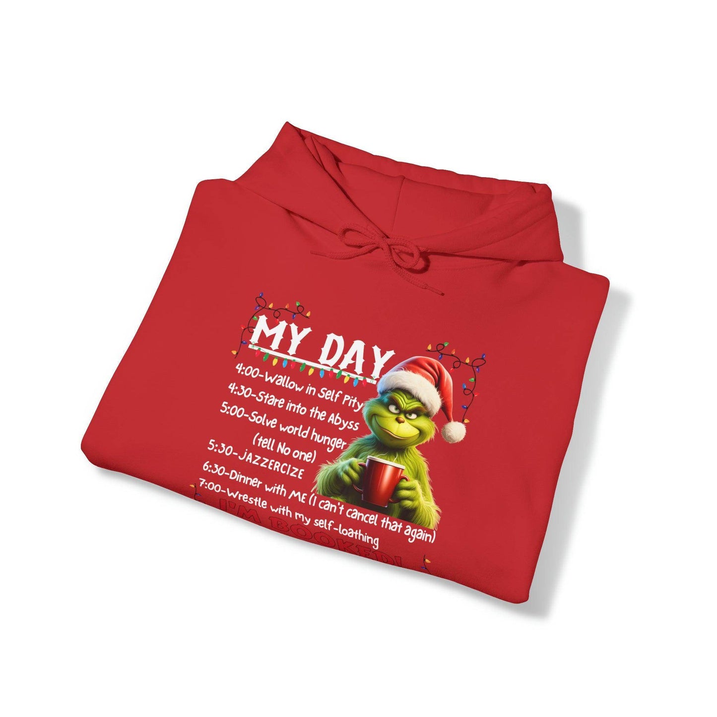 Funny Grinch Hooded Sweatshirt My Day Schedule I'M Booked Sweatshirt Christmas Sweater - Giftsmojo