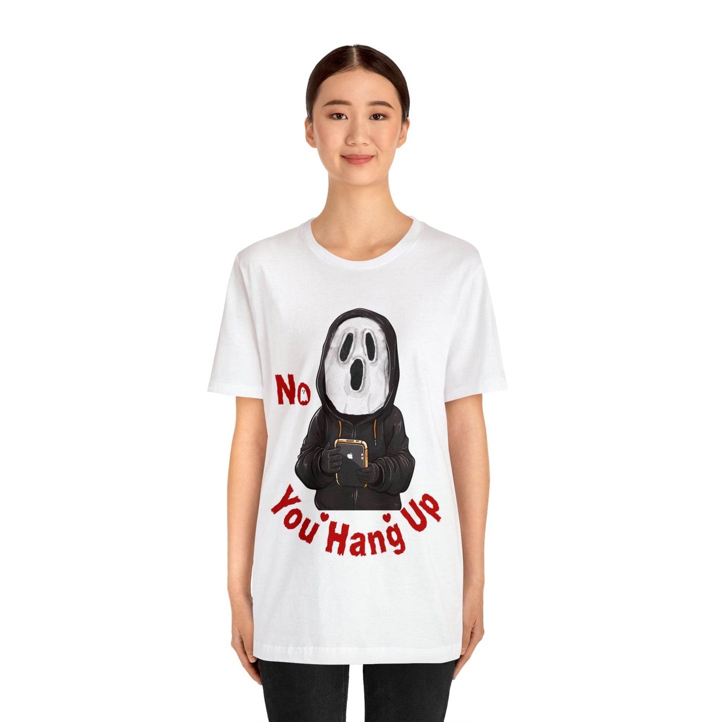 No You Hang Up Scary Halloween Costume Halloween Shirt Spooky Fall Shirt Fall Outfit - Giftsmojo