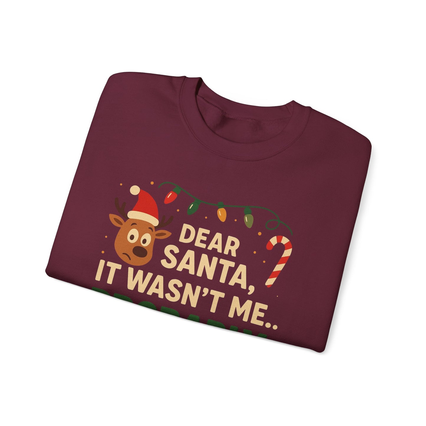 Funny Holiday Unisex Sweatshirt - 'Dear Santa It Wasn't Me' Design
