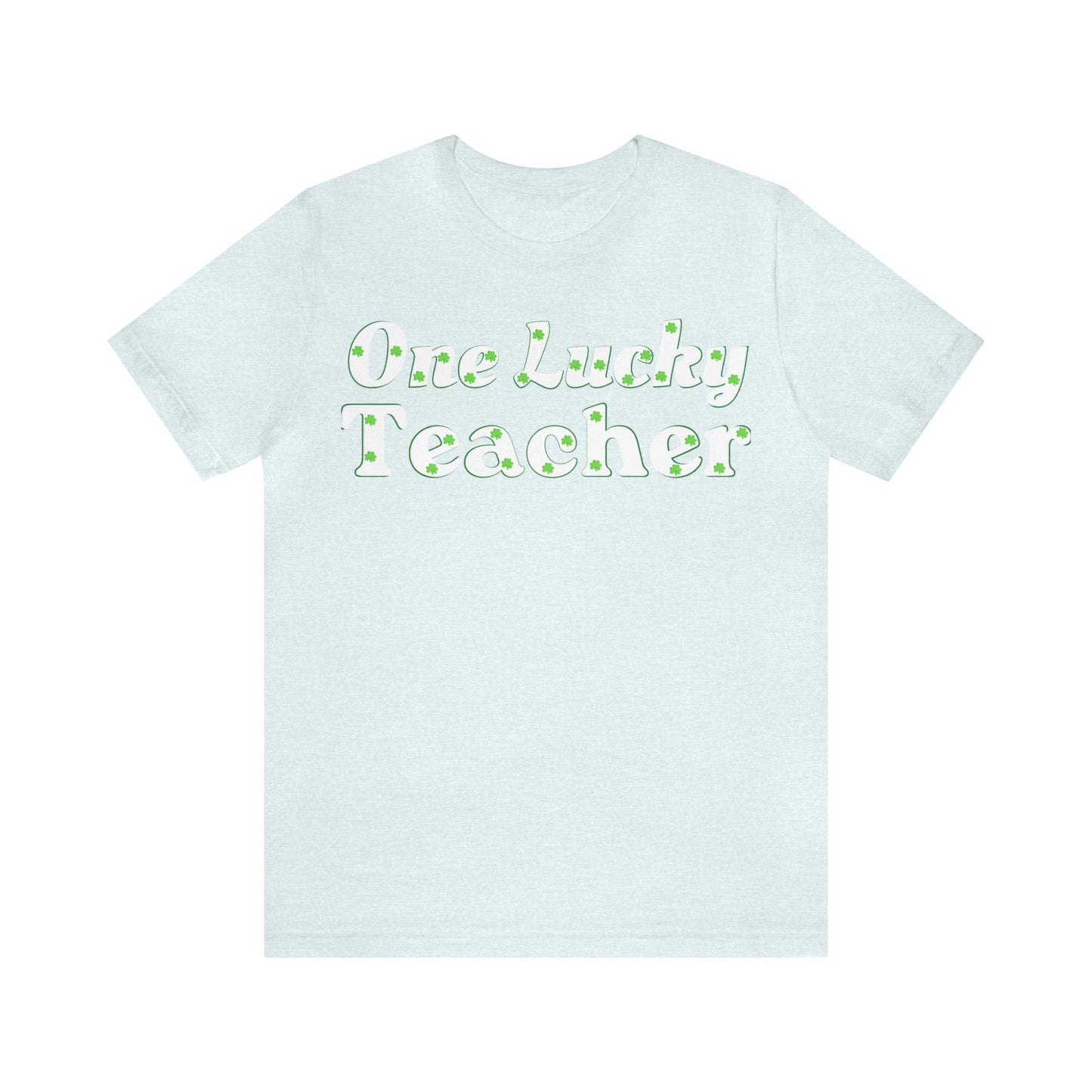 One Lucky Teacher Shirt feeling Lucky St Patrick's Day shirt
