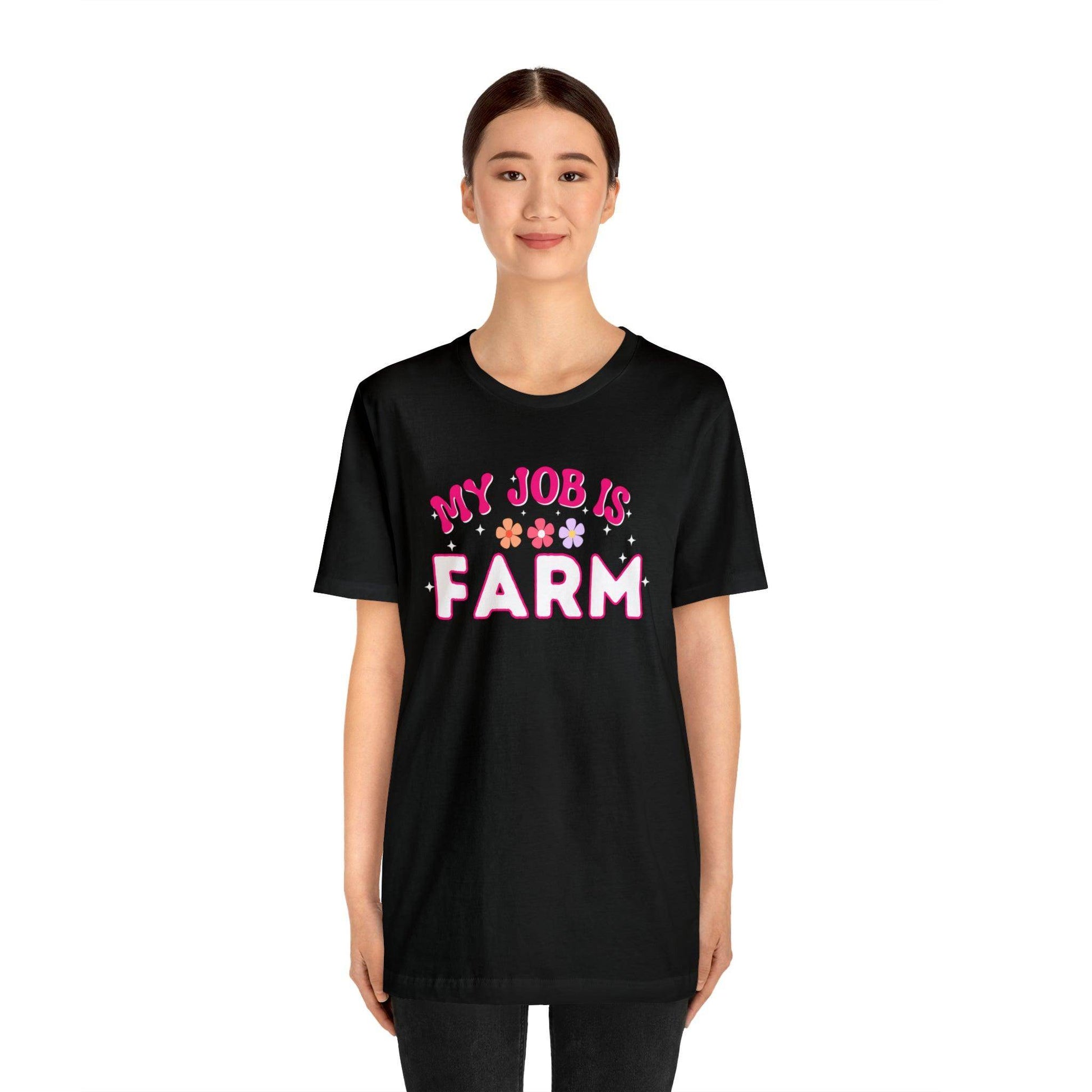 My Job is Farm Shirt Farmer Shirt Farming Shirt Homestead Gardening Shirt - Giftsmojo