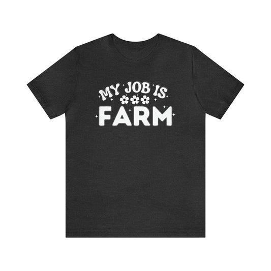 My Job is Farm Shirt Farmer Shirt Farming Shirt Homestead Gardening Shirt Farmers, Farmhand, Livestock Farmer, Crop Grower Horticulturist, Animal Scientist, Agricultural Engineer Environmental Scientist,  - Giftsmojo