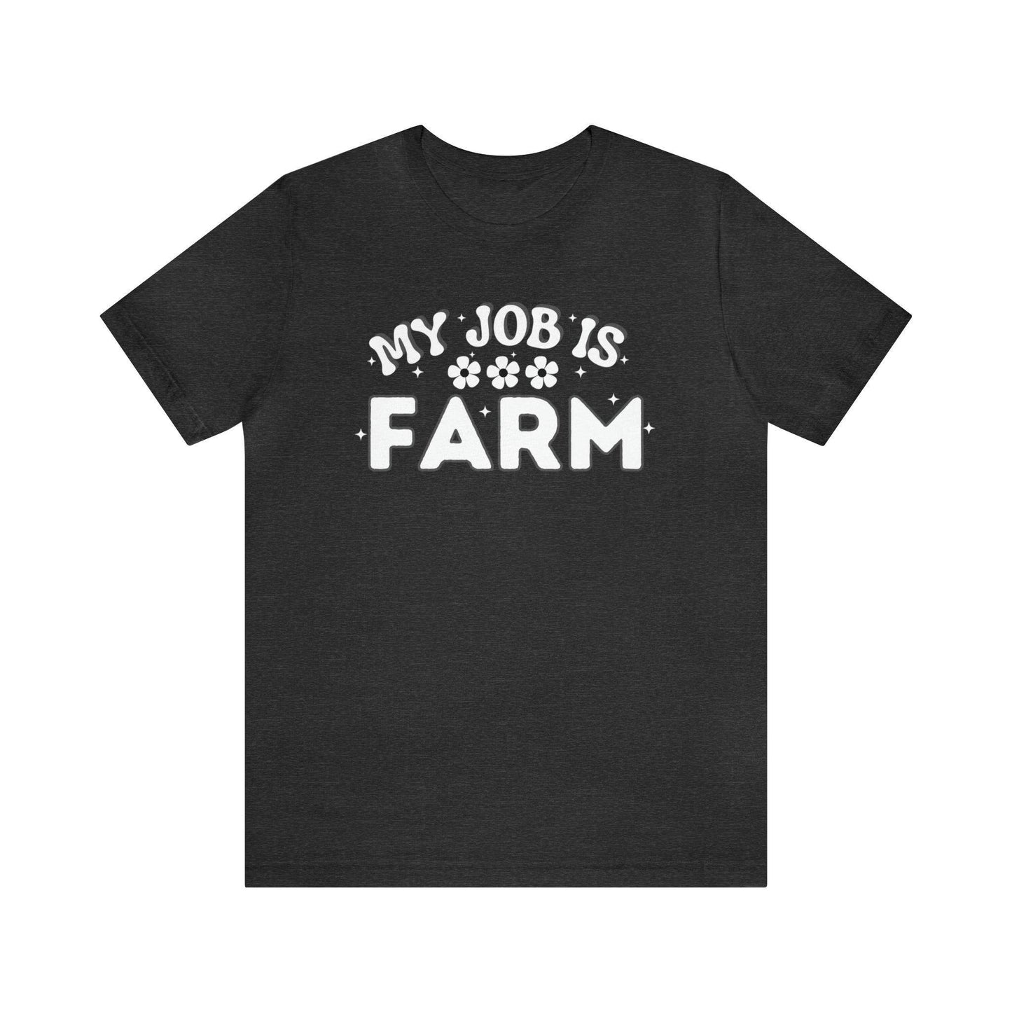 My Job is Farm Shirt Farmer Shirt Farming Shirt Homestead Gardening Shirt Farmers, Farmhand, Livestock Farmer, Crop Grower Horticulturist, Animal Scientist, Agricultural Engineer Environmental Scientist,  - Giftsmojo