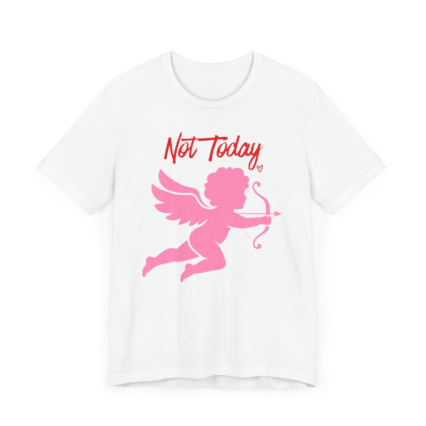 Graphic Tee - Not Today Cupid T-shirt