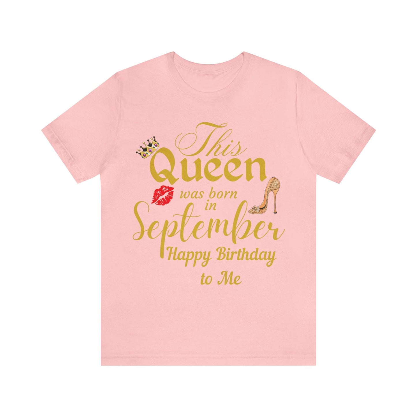 Birthday Queen Shirt, Gift for Birthday, This Queen was born in September Shirt, Funny Queen Shirt, Funny Birthday Shirt, Birthday Gift