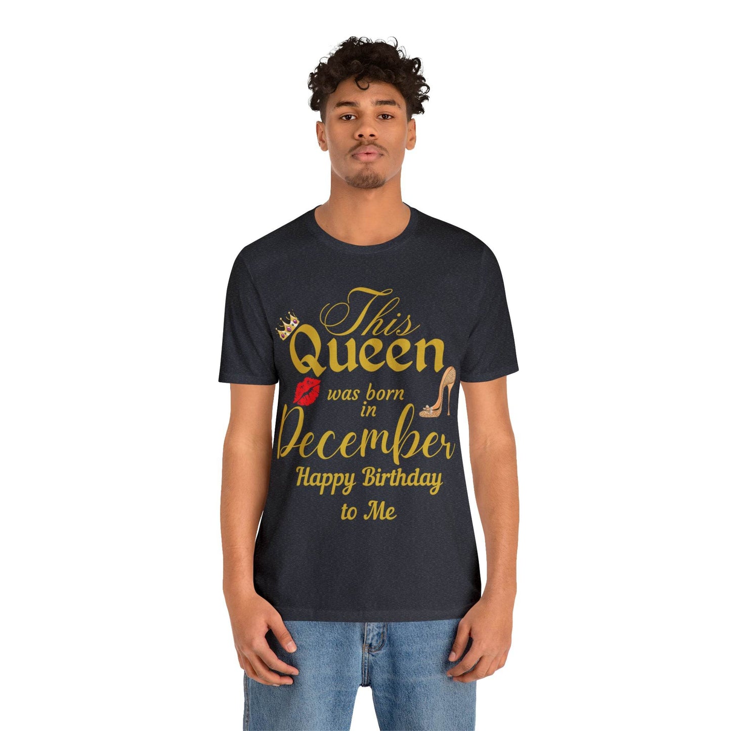 Birthday Queen Shirt, Gift for Birthday, This Queen was born in December Shirt, Funny Queen Shirt, Funny Birthday Shirt, Birthday Gift - Giftsmojo