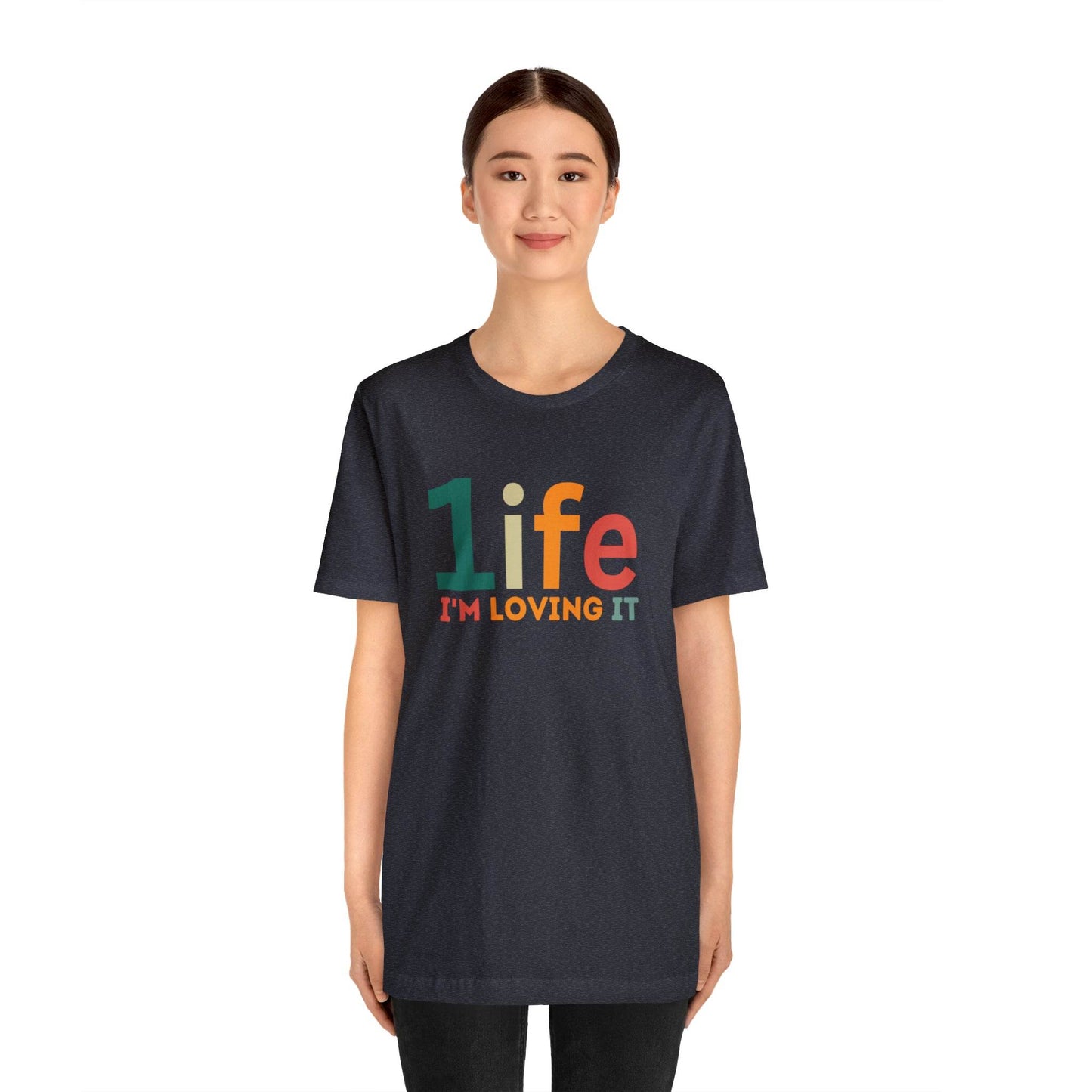 One life I'M Loving It Shirt Retro 1life shirt Live Your Life You Only Have One Life To Live Retro Shirt - Giftsmojo