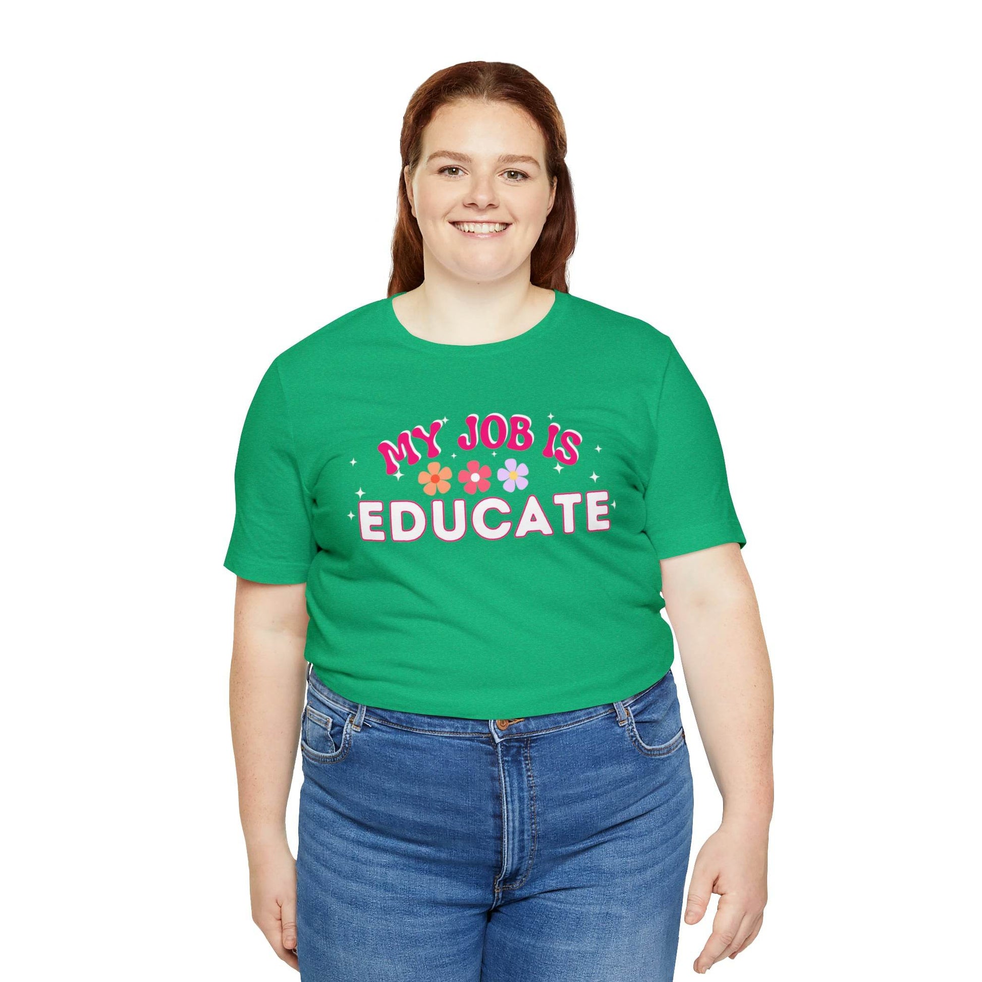 My Job is Educate Shirt Teacher Shirt, Mentor Collage Professor Shirt, Elementary School Teacher Gift Shirt High School Teacher Shirt Pre-K Preschool Kindergarten - Giftsmojo