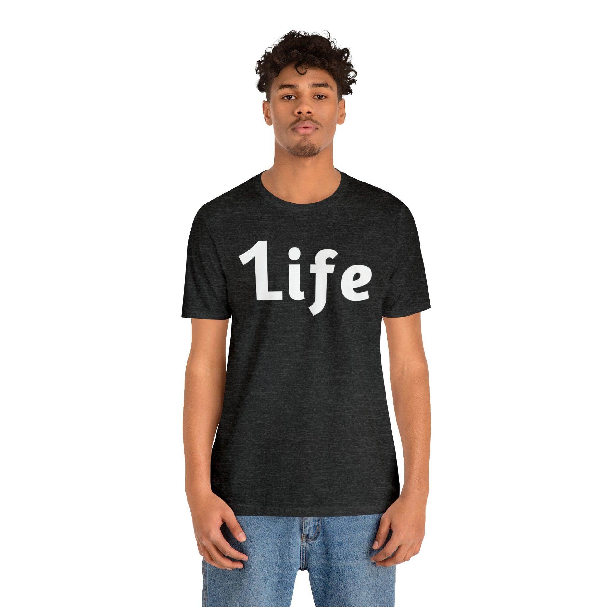 One life Shirt 1life shirt Live Your Life You Only Have One Life To Live - Giftsmojo