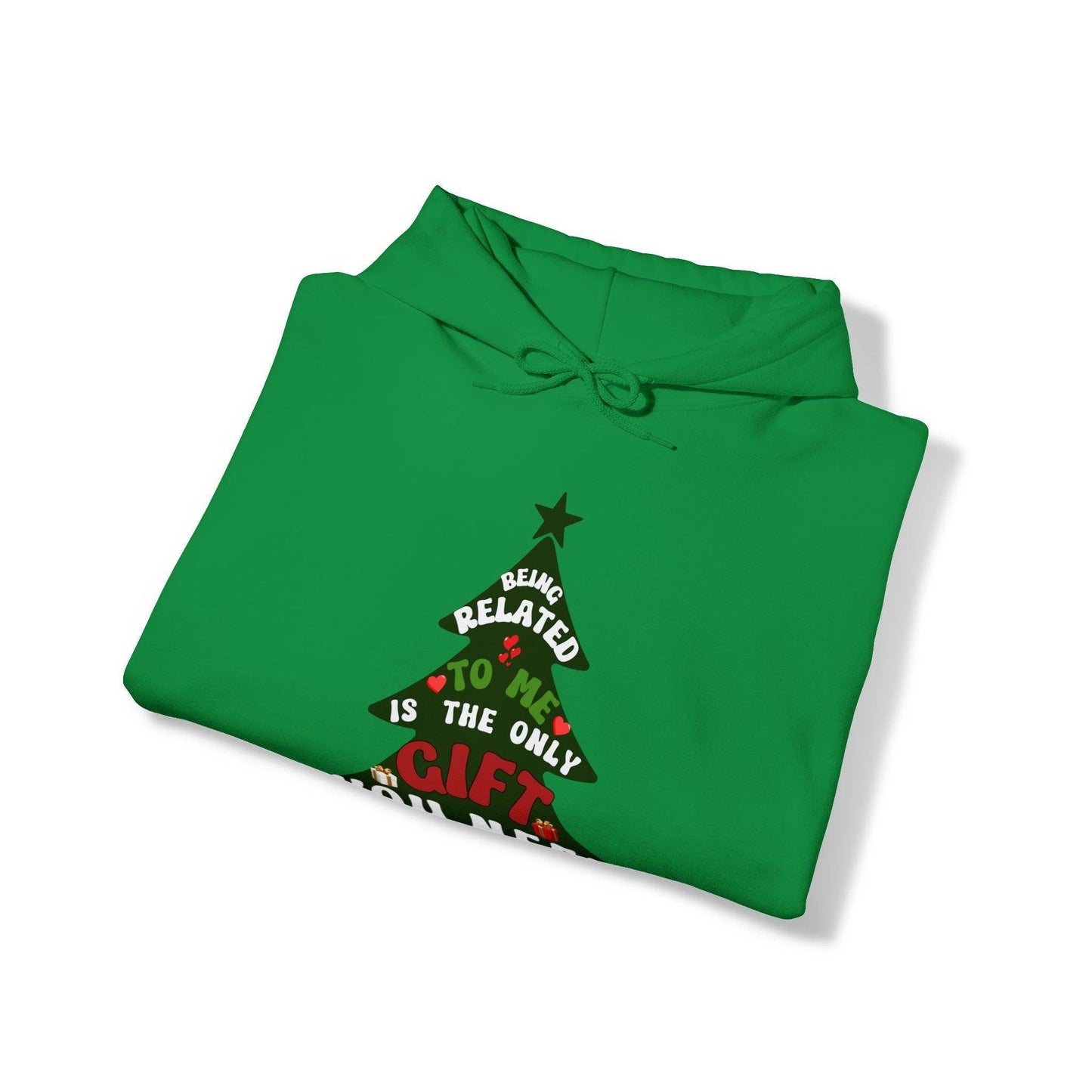 Funny Christmas Hooded Sweatshirt Being Related To Me Hooded Sweatshirt - Giftsmojo