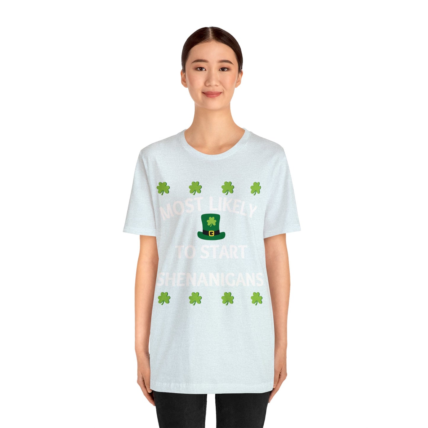 Most likely to start Shenanigans Family Matching St Patricks Shirt
