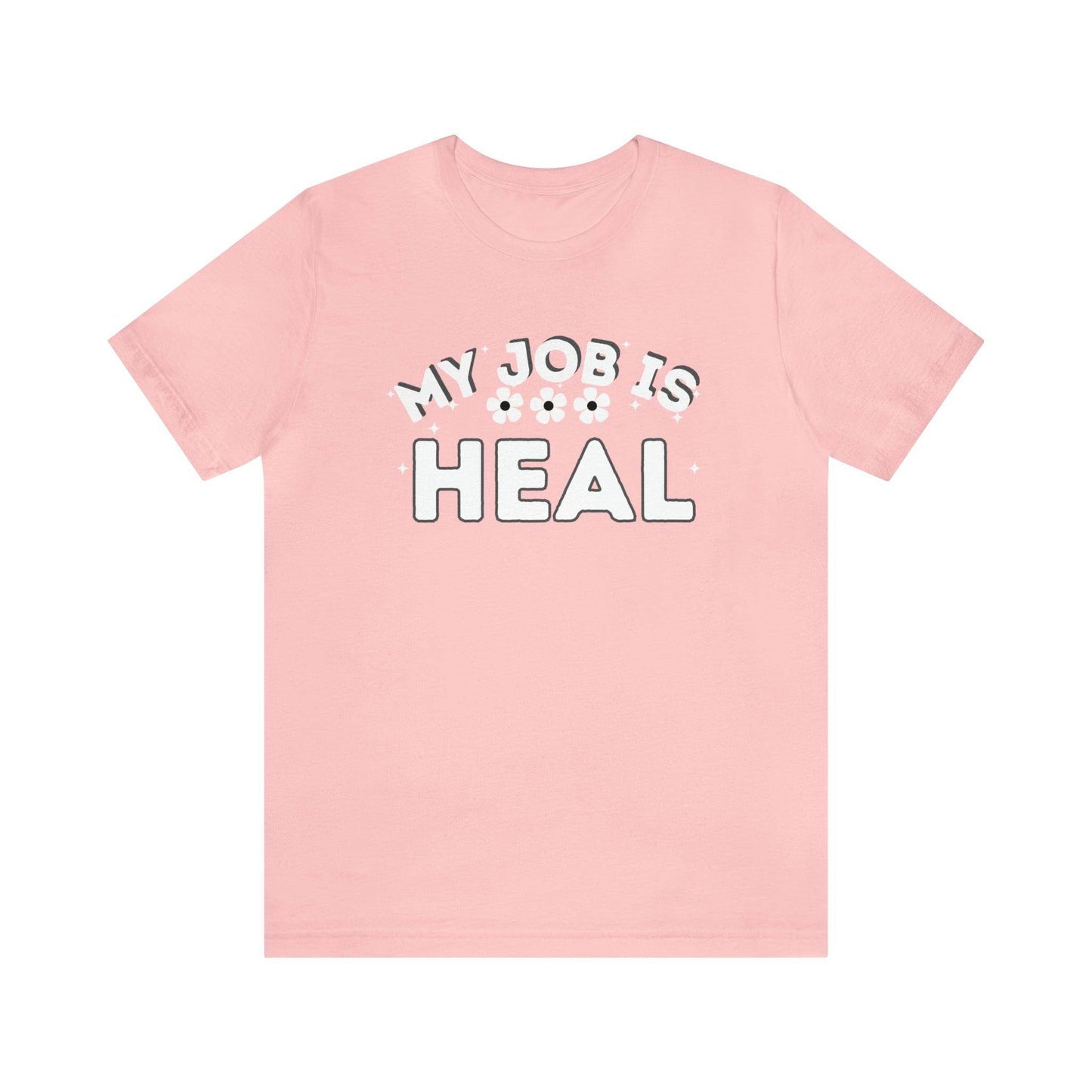 My Job is Heal Shirt Doctor Shirt Nurse Shirt therapist healthcare - Giftsmojo