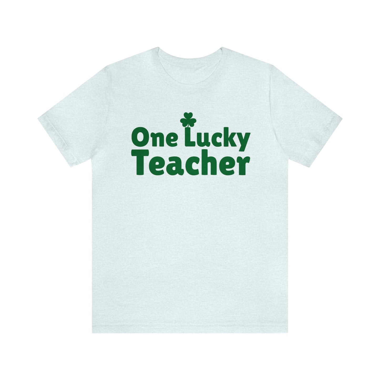 Feeling Lucky Shirt One Lucky Teacher Shirt Saint Patrick's Day Shirt St Paddy's Shirt