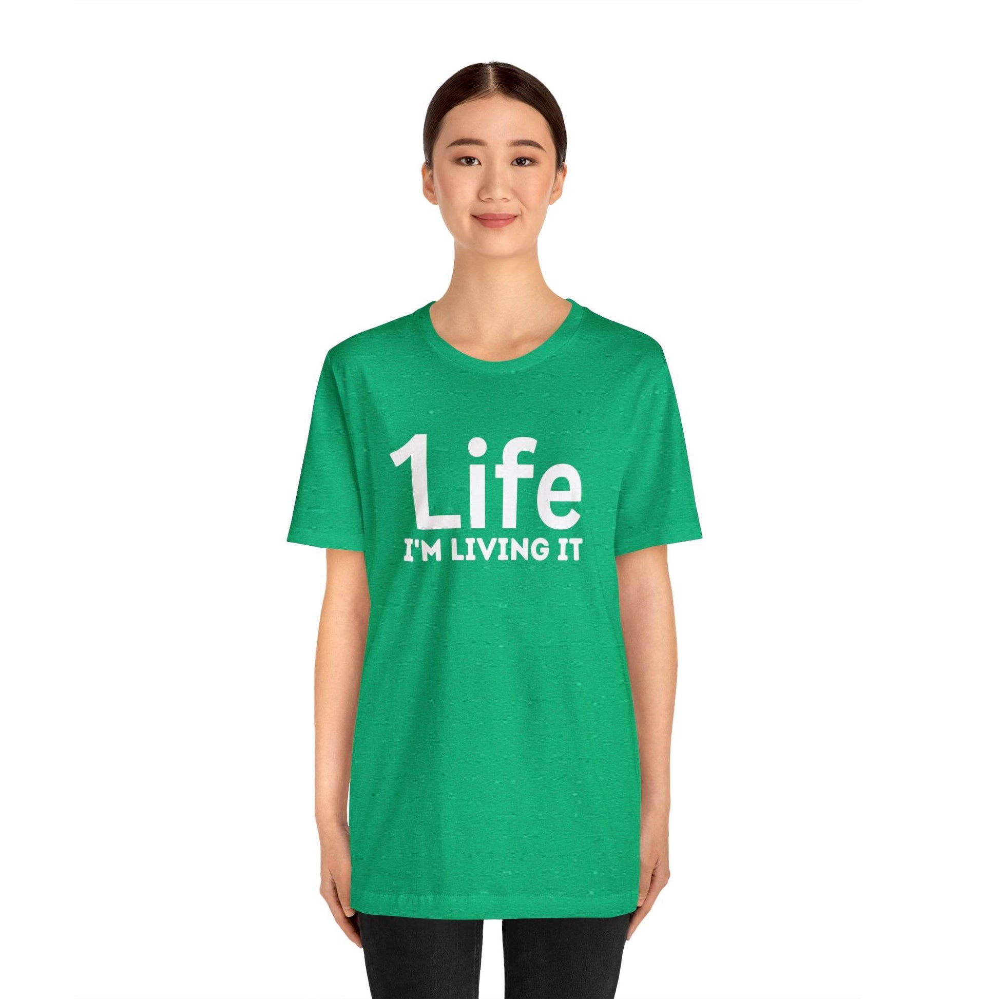 One Life I'M Living It Shirt One life Shirt 1life shirt Live Your Life You Only Have One Life To Live Shirt - Giftsmojo