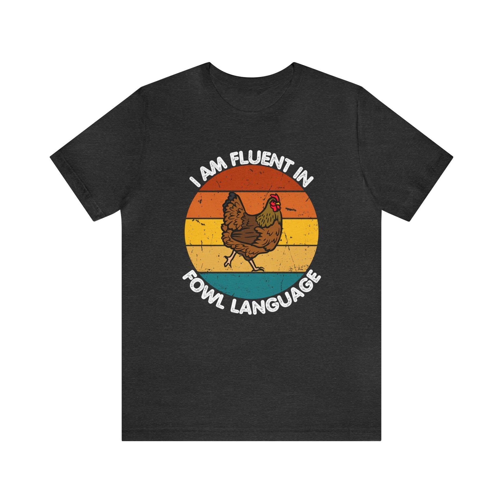 Fluent in Fowl Language shirt, Chicken Shirt Chicken Tee Chicken Owner Gift - Gift For Chicken Lover gift - Giftsmojo
