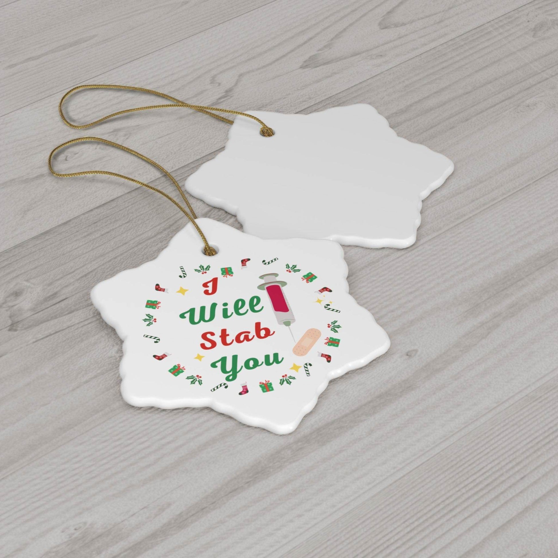 I will Stab You Nurse Christmas Ornament Nurse Ornament Nurse Christmas Tree Ornament Nurse Care Ornament Nurses Ornament Occupation Job - Giftsmojo