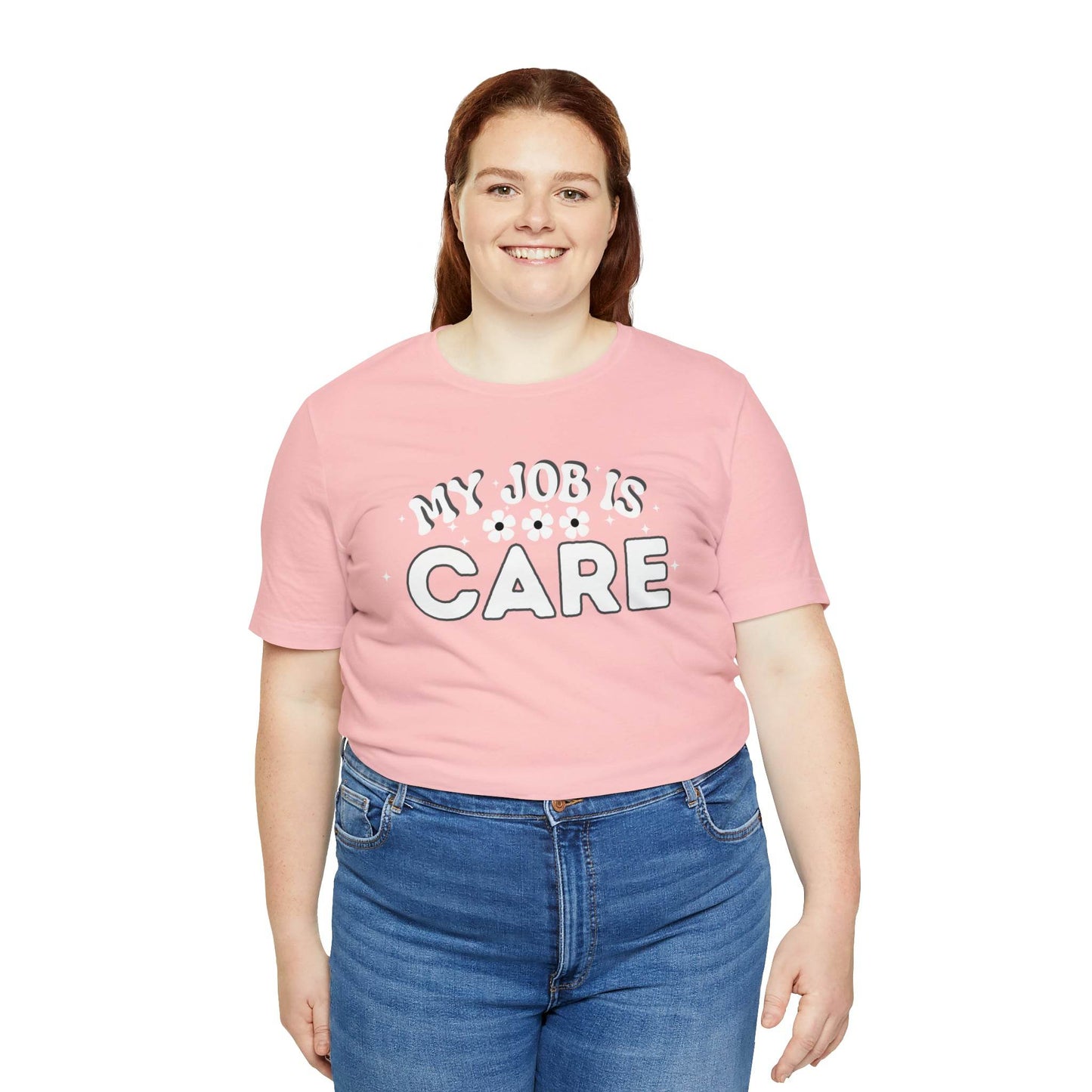 My Job is Care Shirt Doctor, Nurse, Caregiver, Social Worker, Psychologist, Therapist, Paramedic, Childcare provider, Hospice Workers, Animal Caretaker, - Giftsmojo